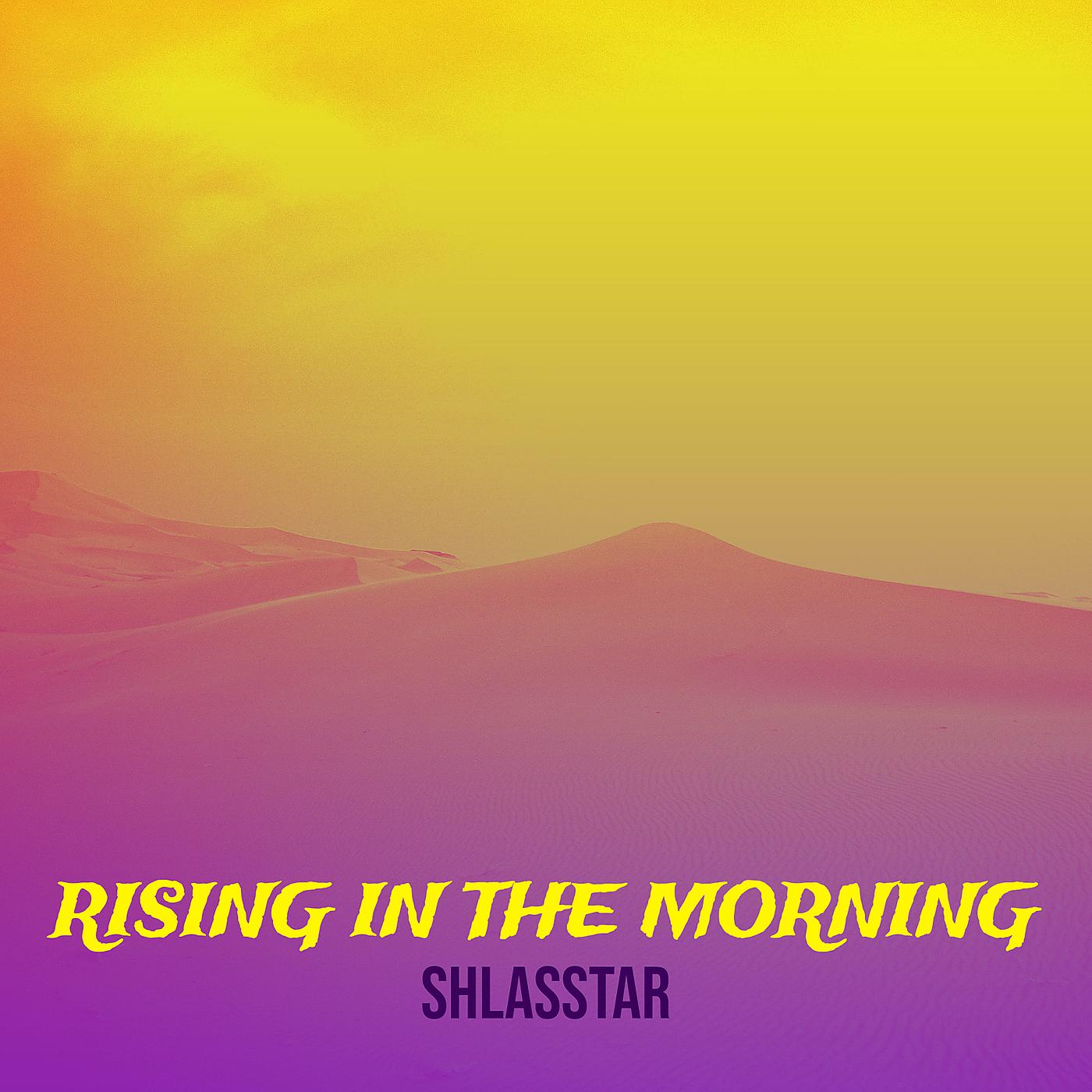 Постер альбома Rising in the Morning