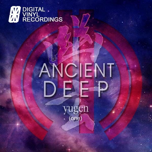 Ancient Deep - Yugen 3 (Original Mix)