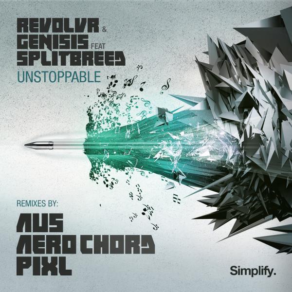 Revolvr - Unstoppable (feat. Splitbreed) (Aero Chord Remix)