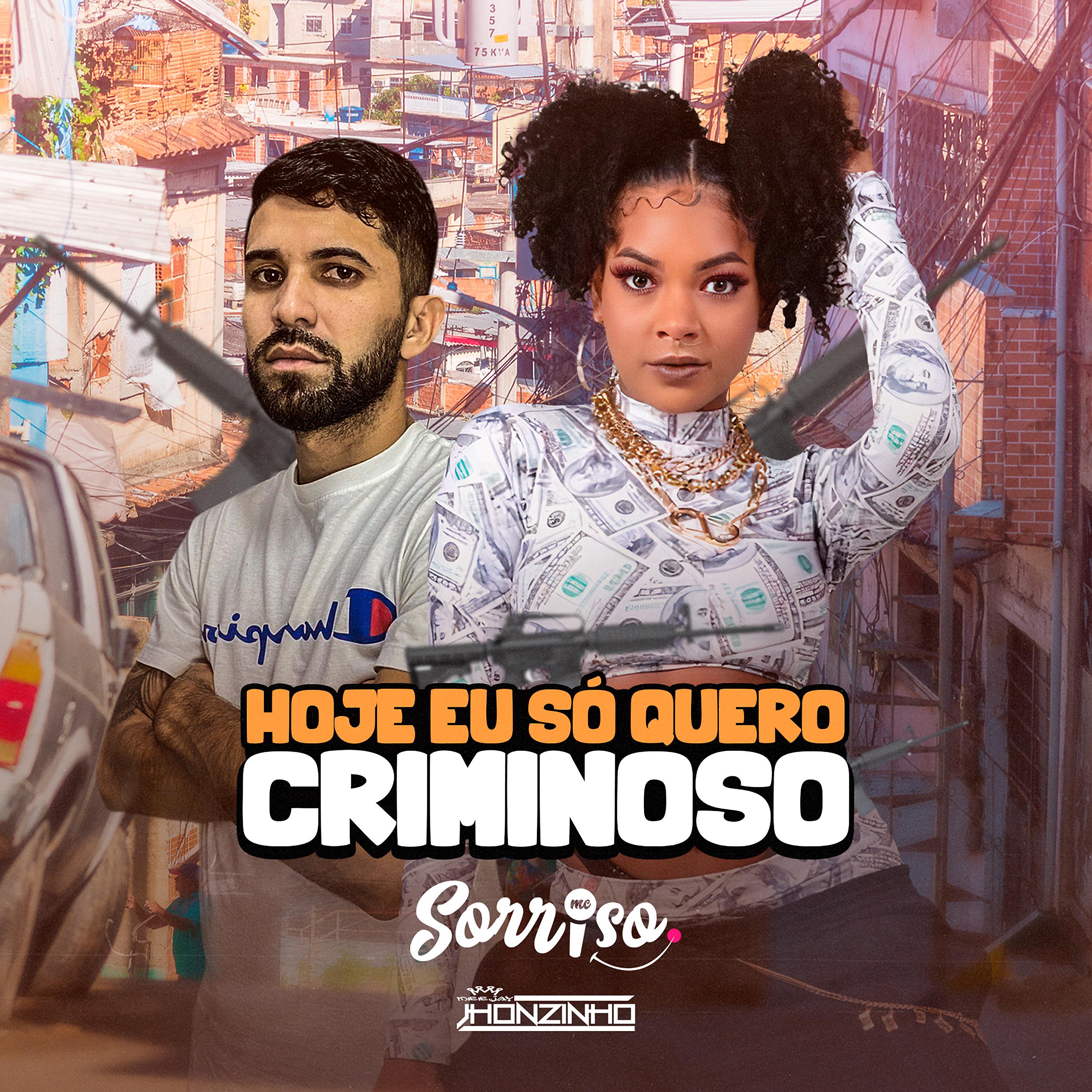 Постер альбома Hoje Eu Só Quero Criminoso