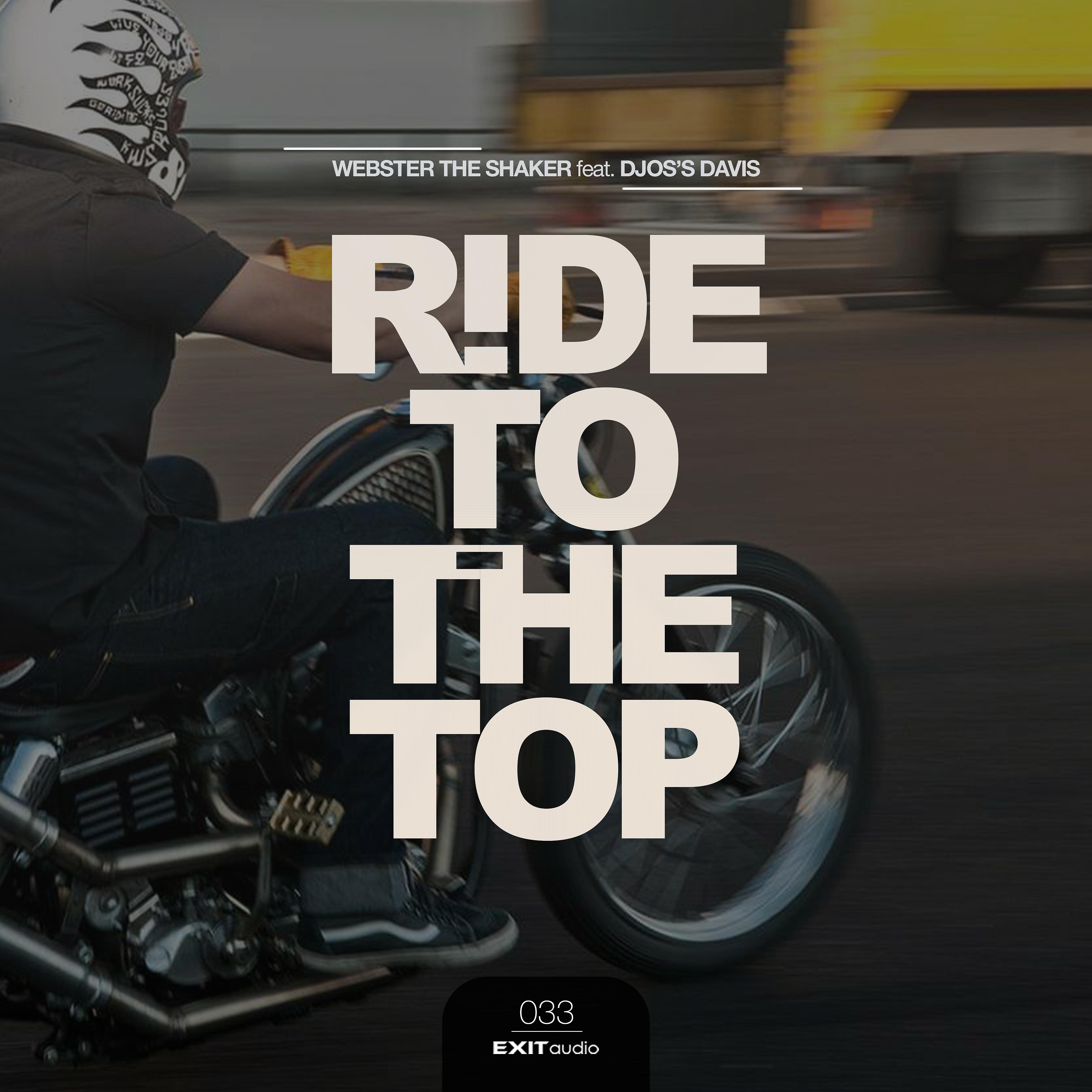 Постер альбома Ride To The Top