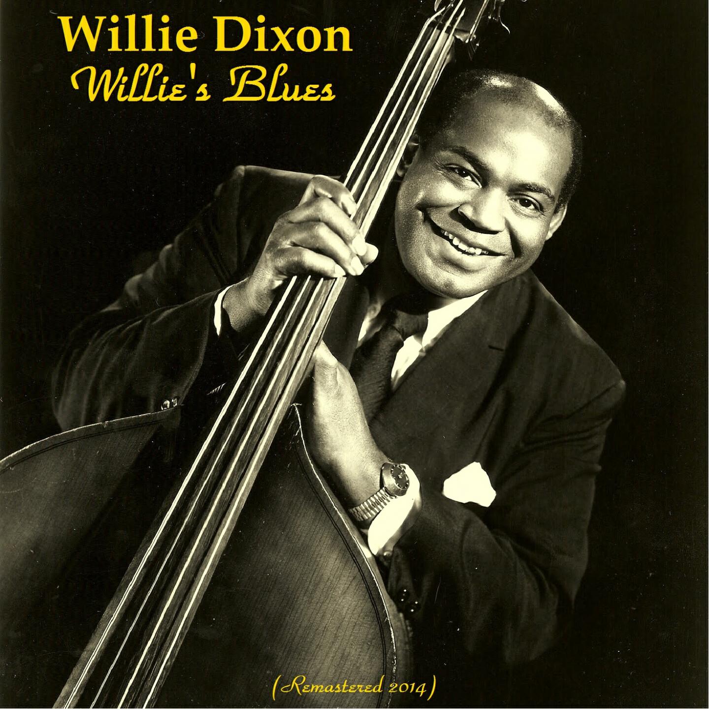 Willie DIxon - Sittin' and Cryin' the Blues (Remastered)