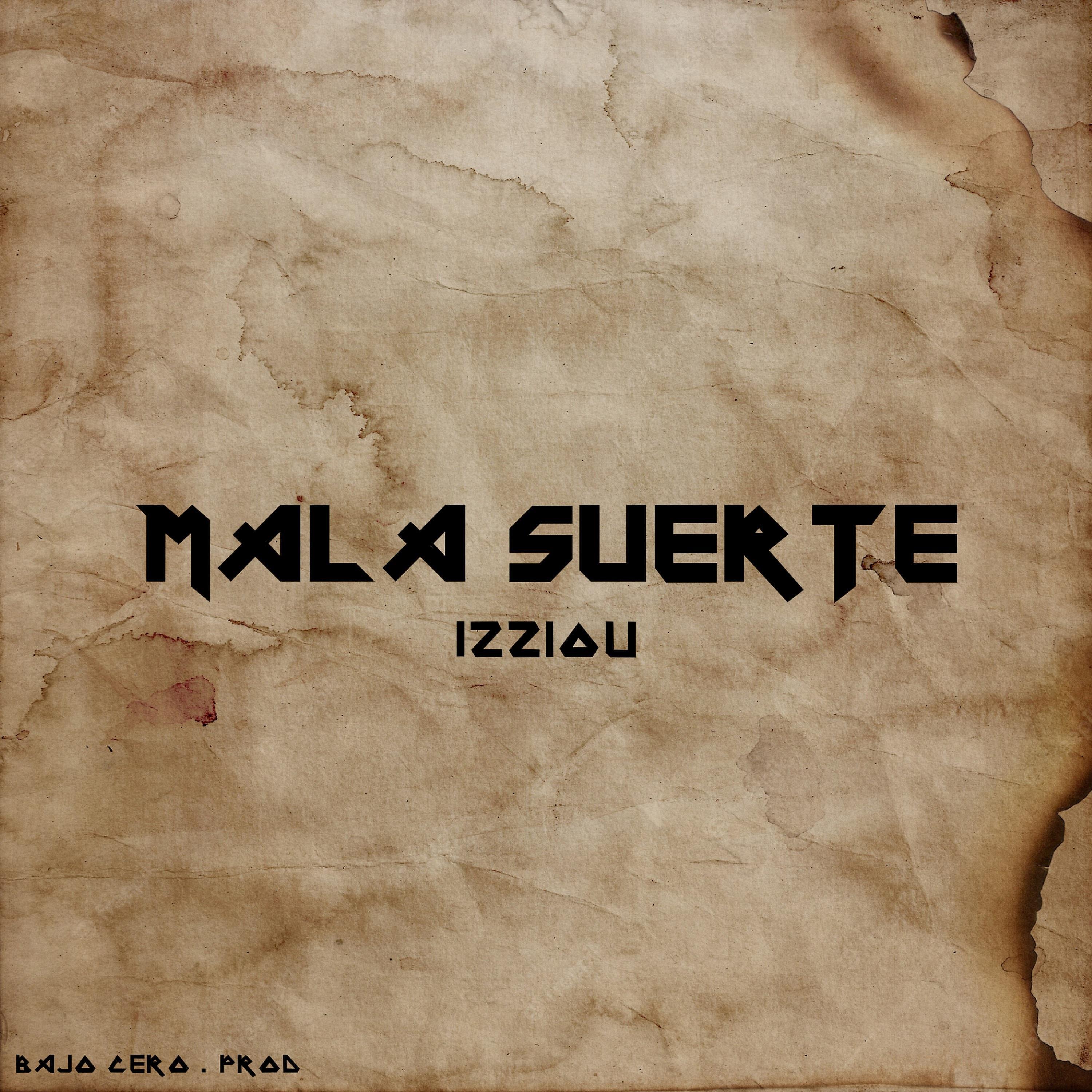 Постер альбома Mala Suerte