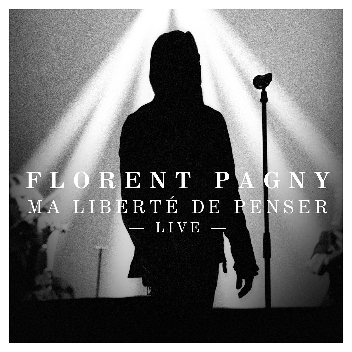 Florent Pagny - Ma liberté de penser (Live)
