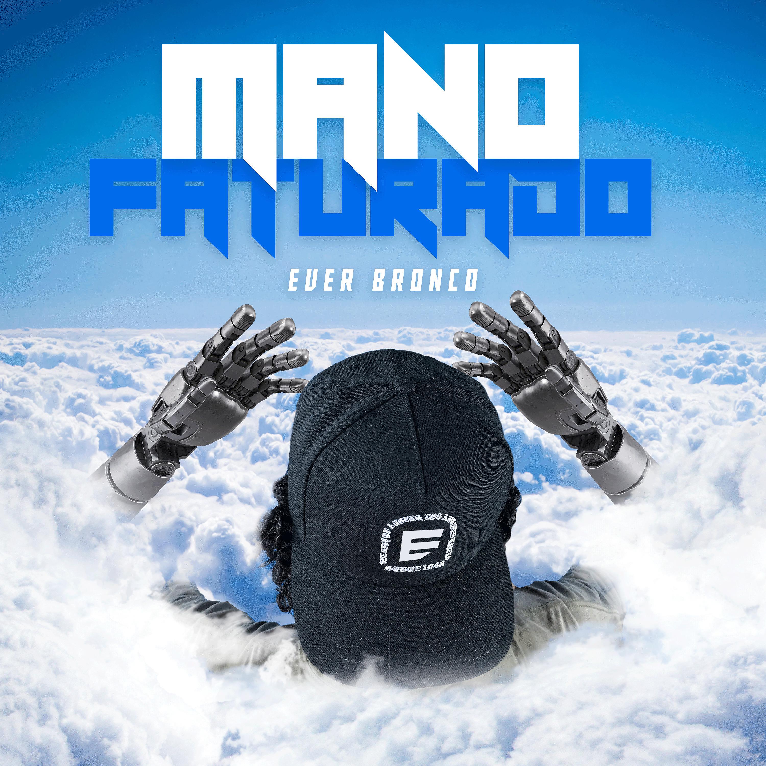 Постер альбома Mano Faturado