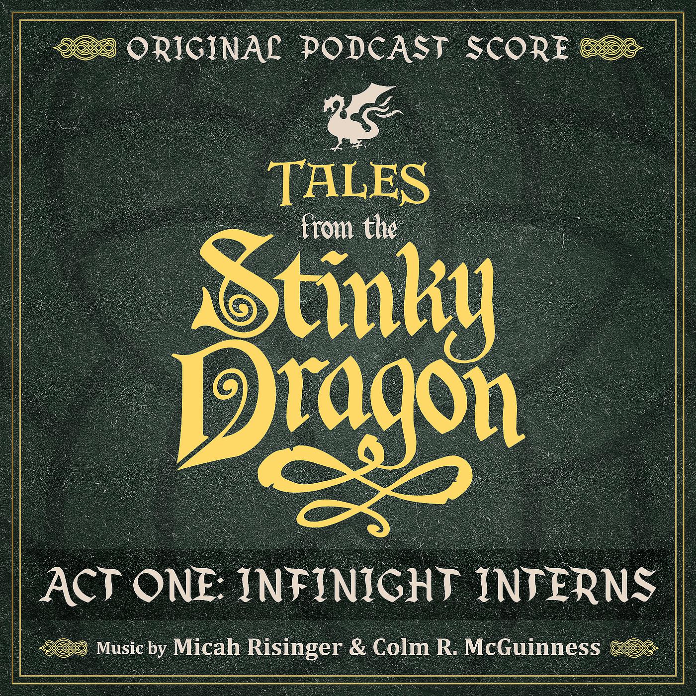 Постер альбома Tales from the Stinky Dragon: Act One - Infinight Interns (From the Rooster Teeth Series)