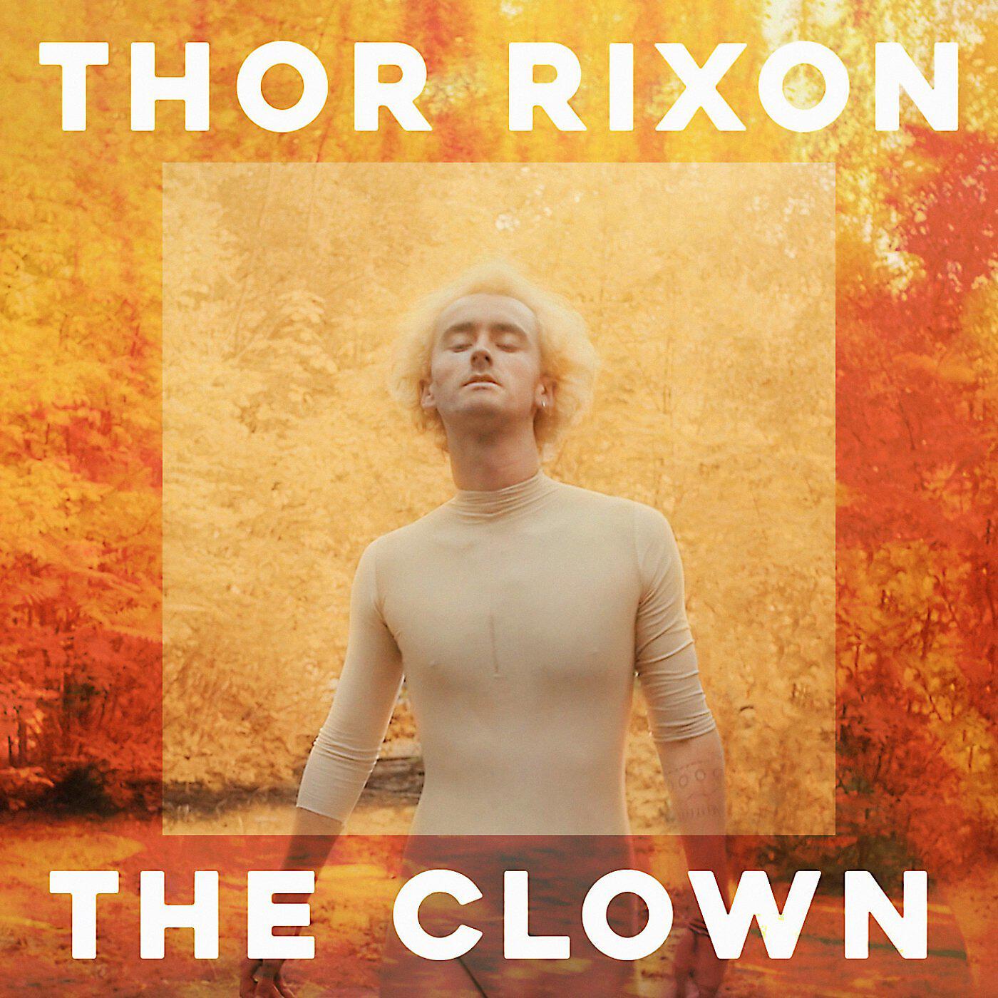 Thor Rixon - The Clown (Few Nolder Remix Radio Edit)