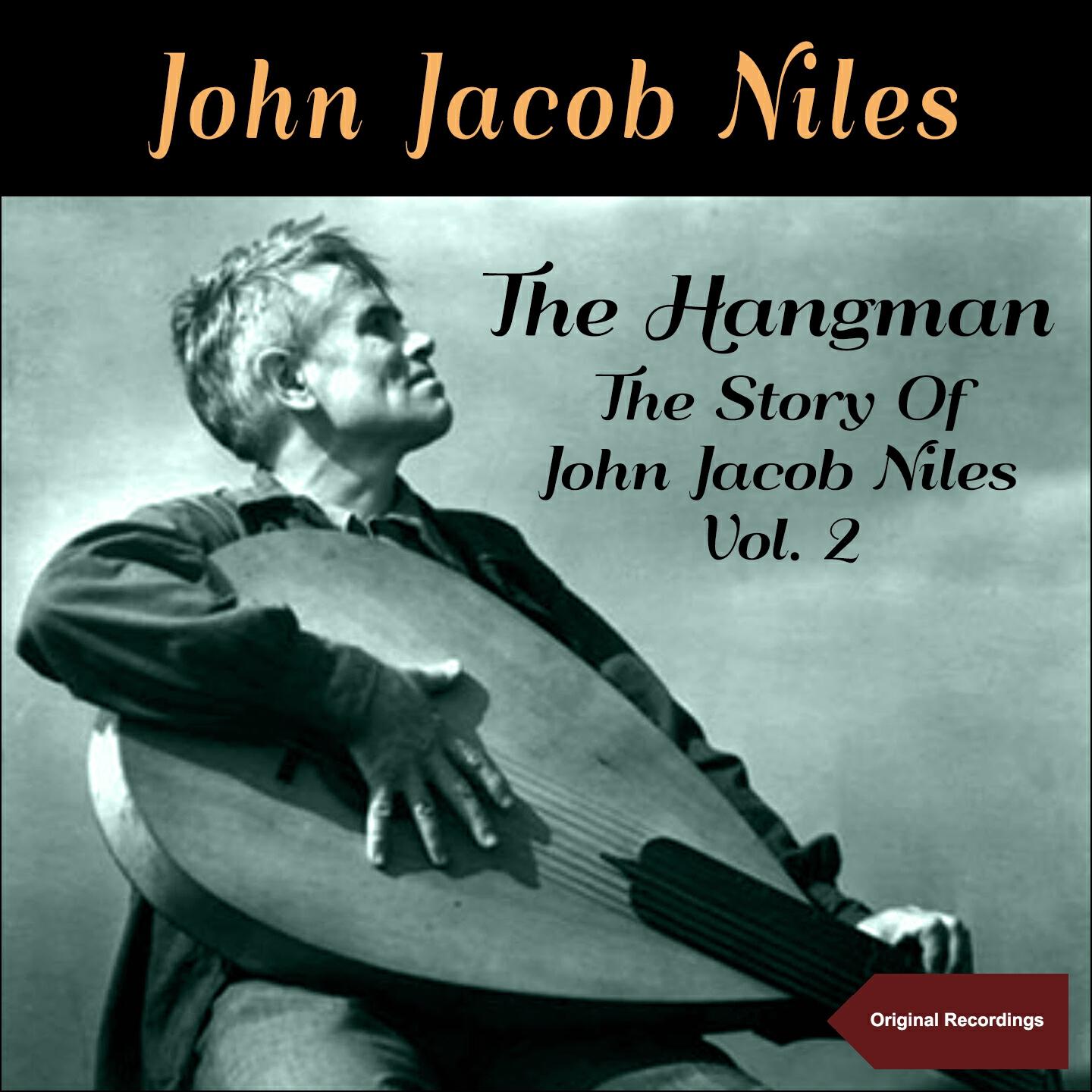 John Jacob Niles - Mary Hamilton