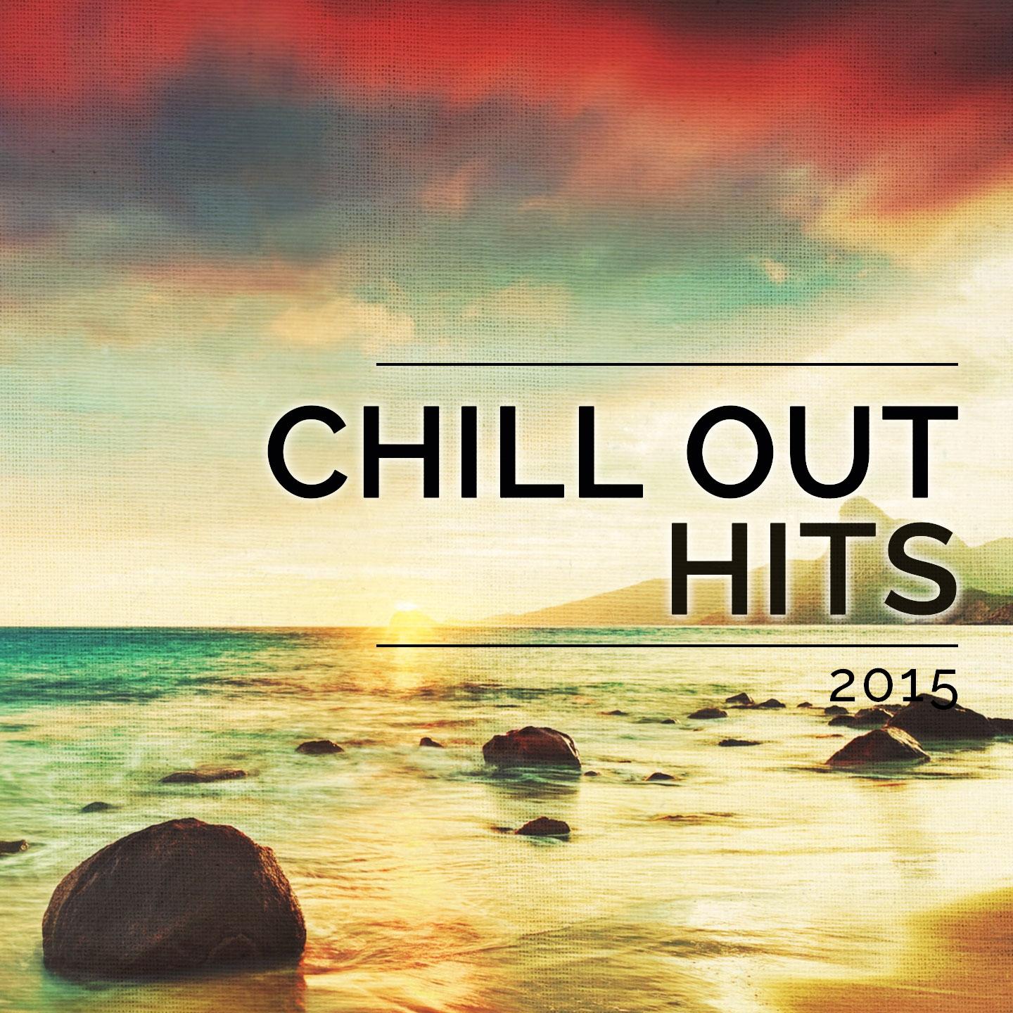 Постер альбома Chill out Hits - 2015, Vol. 1