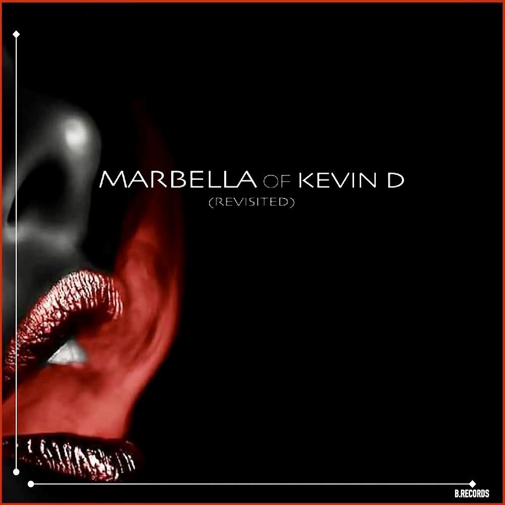 Постер альбома Marbella of Kevin D