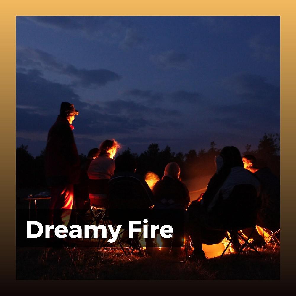 Постер альбома Dreamy Fire