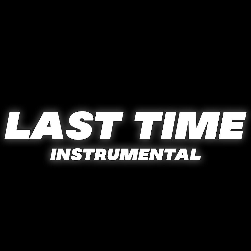 Постер альбома Last Time (Instrumental)