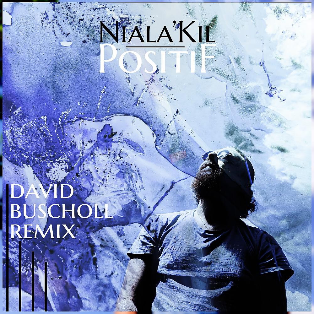 Постер альбома Positif (David Buscholl Remix)