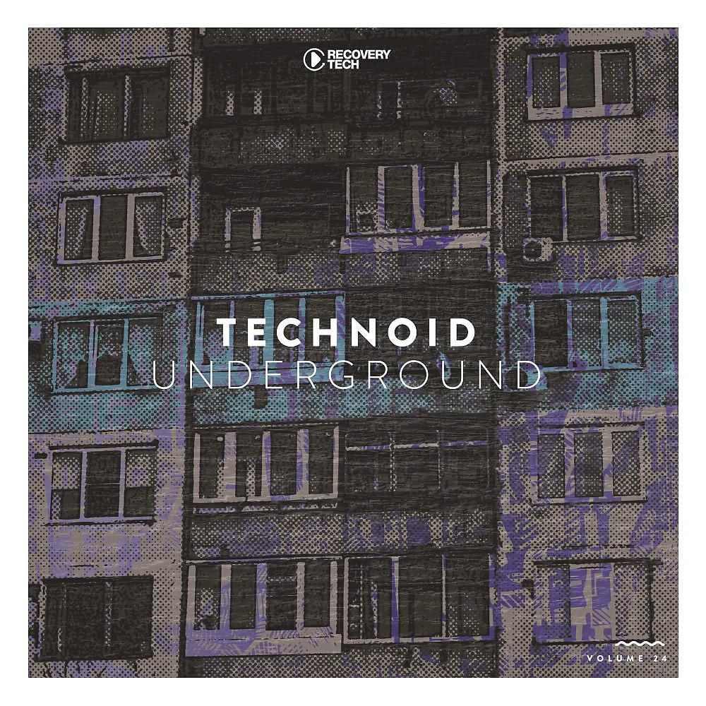 Постер альбома Technoid Underground, Vol. 24