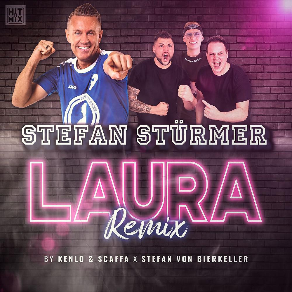 Постер альбома Laura (Stefan von BierKeller & Kenlo & Scaffa Remix)
