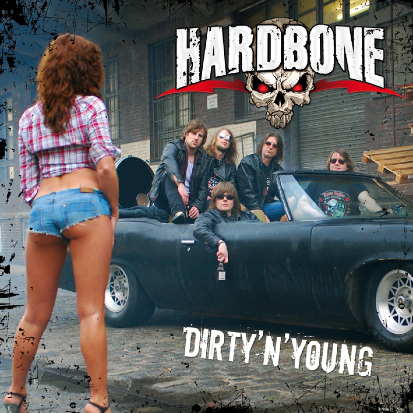 Hard bone. Hardbone группа. Hardbone Dirty n young 2010. Dirty обложка. Обложки альбомов с задницами.