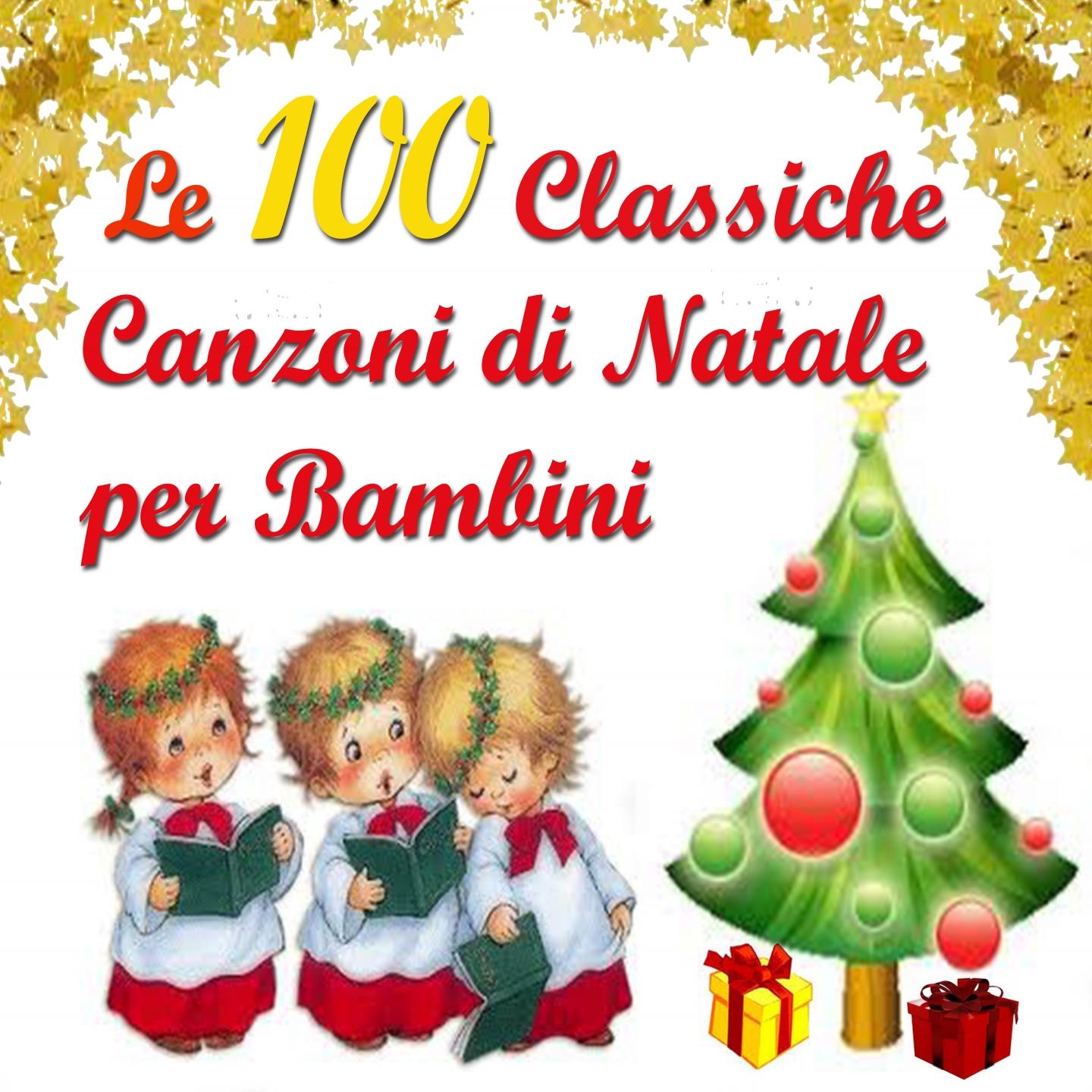 Постер альбома Le 100 classiche canzoni di Natale per bambini