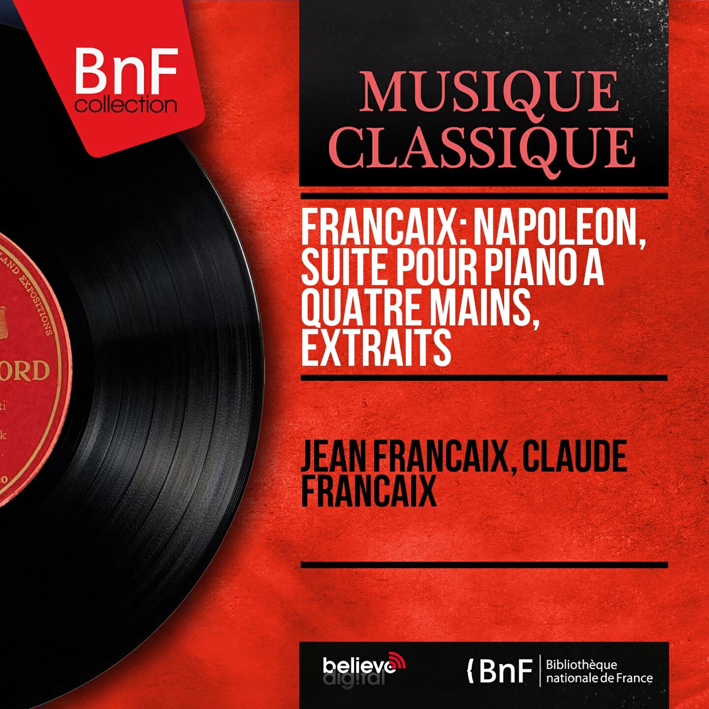 Jean Françaix - Napoléon, suite pour piano à quatre mains: Marche impériale