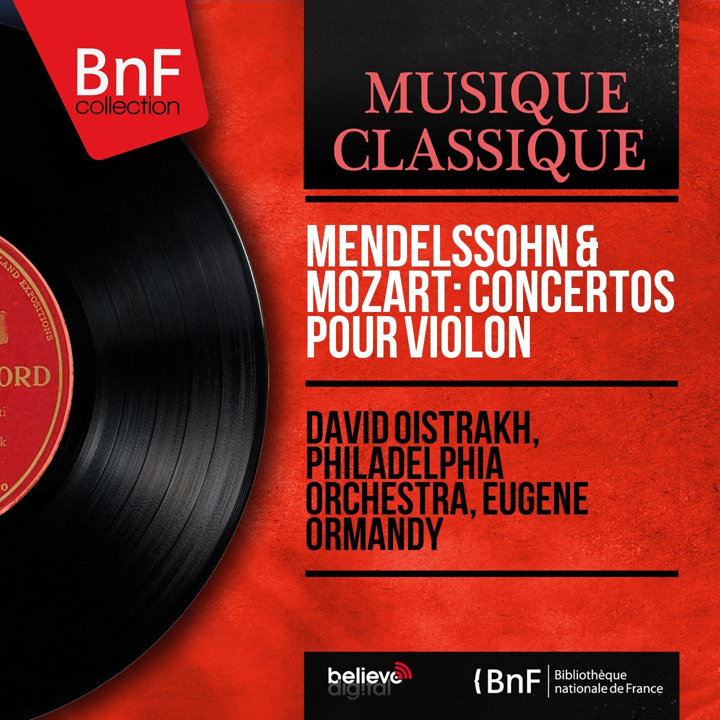 Постер альбома Mendelssohn & Mozart: Concertos pour violon (Mono Version)