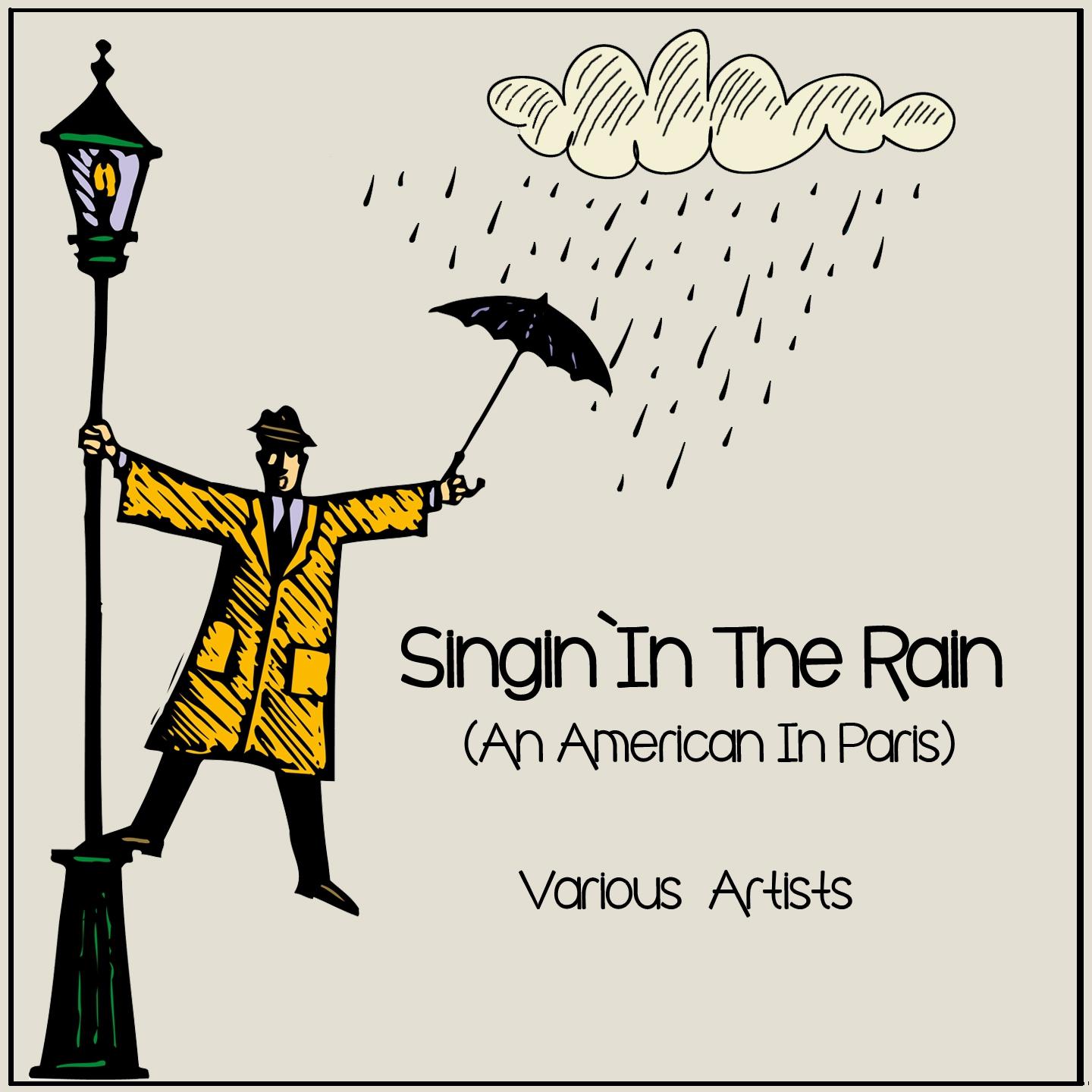 Постер альбома Singin' in the Rain (An American in Paris)