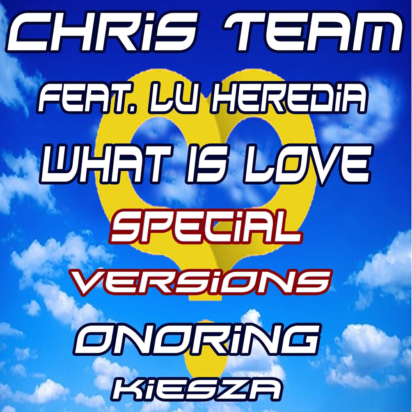 Chris Team - What Is Love (Special Dance Mix)