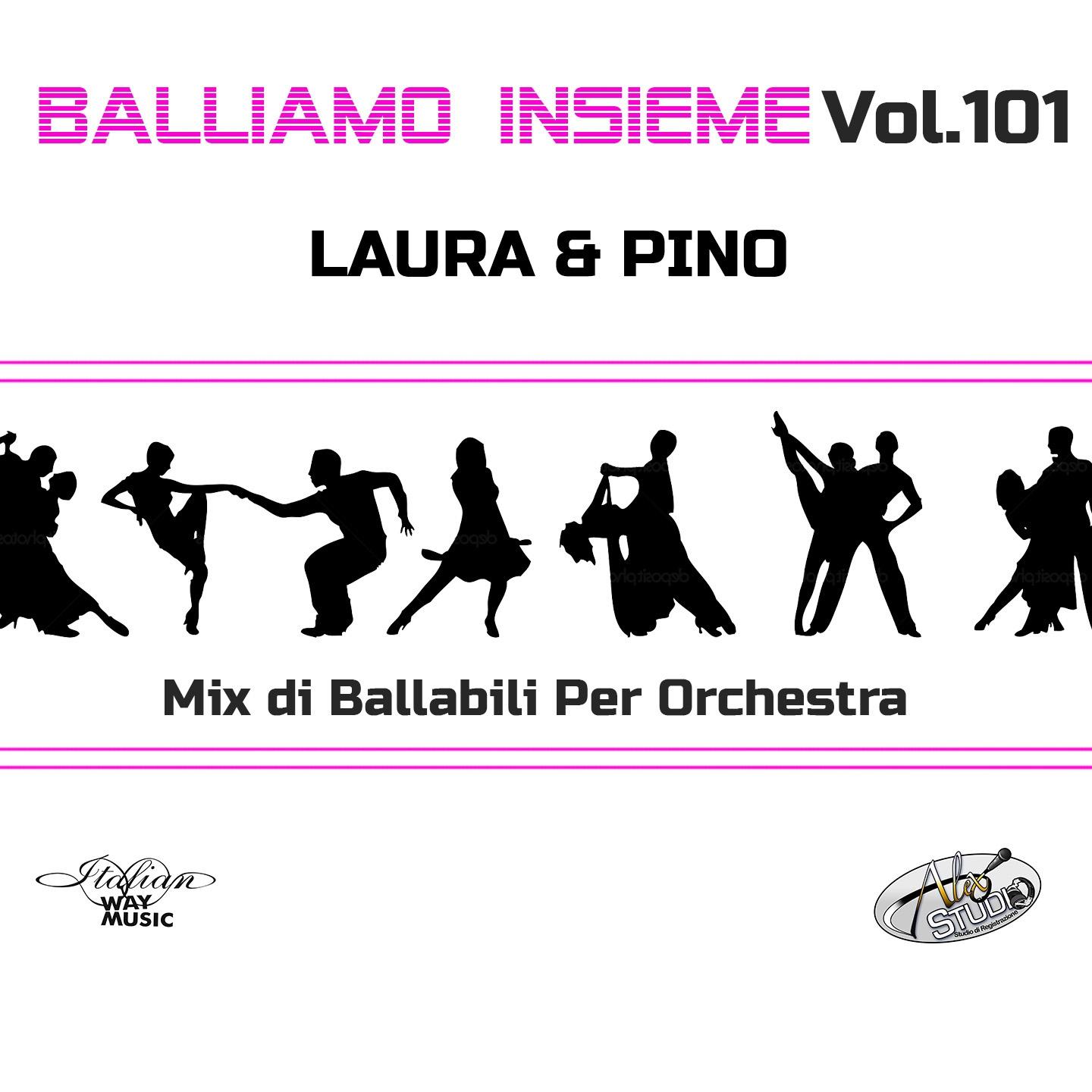 Постер альбома Balliamo insieme, Vol. 101 (Mix di ballabili per orchestra)
