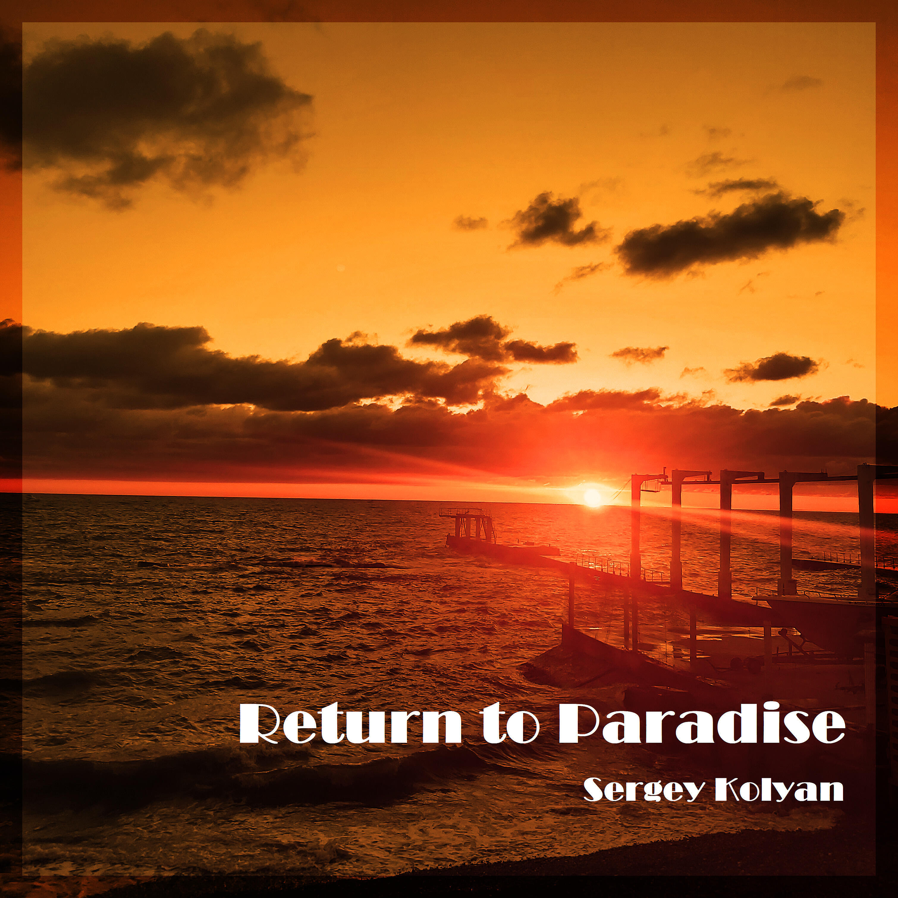 Sergey Kolyan - Return to Paradise