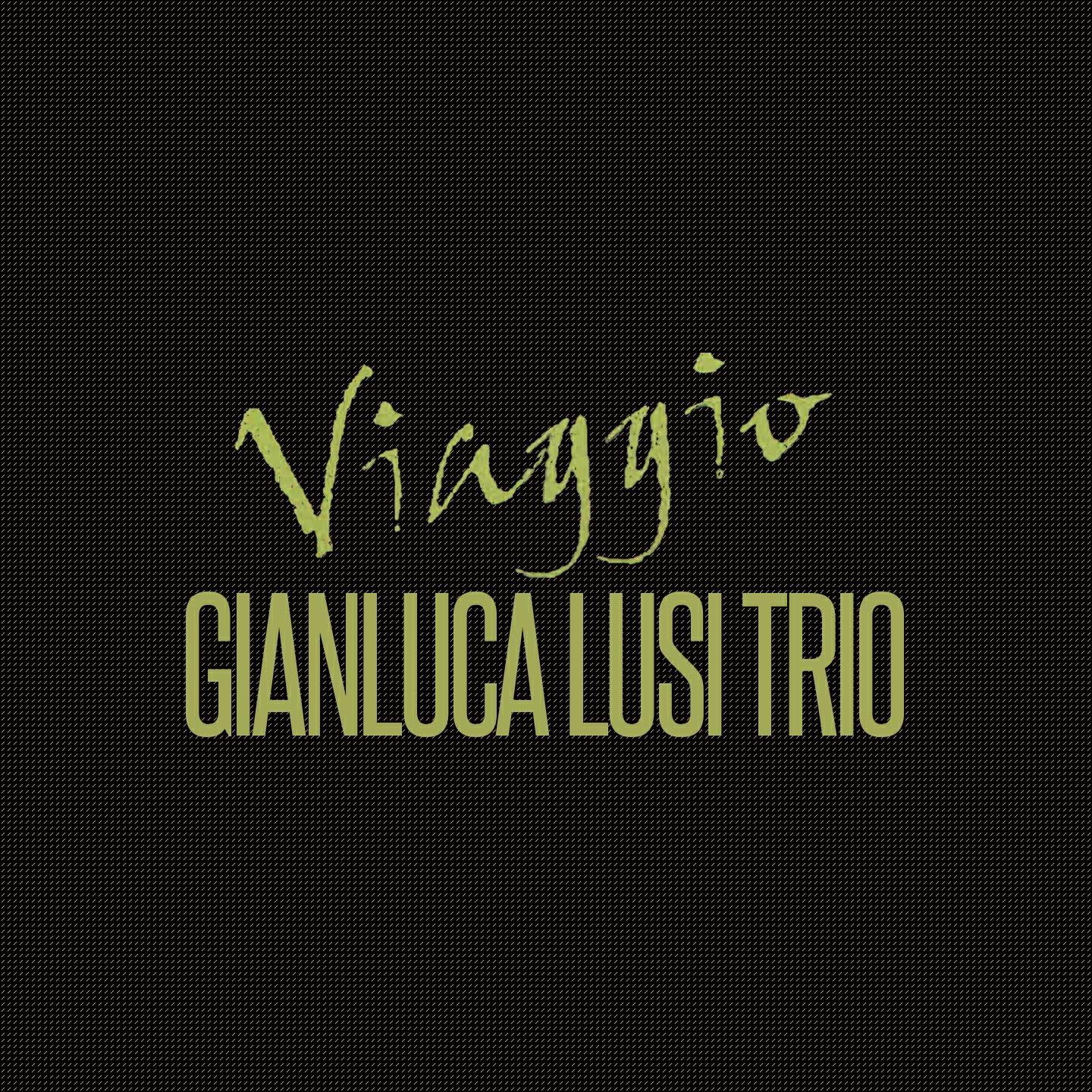 Gianluca Lusi Trio - Final Project