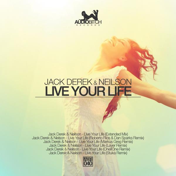 Jack Derek - Live Your Life (Roberto Rios & Dan Sparks Remix)