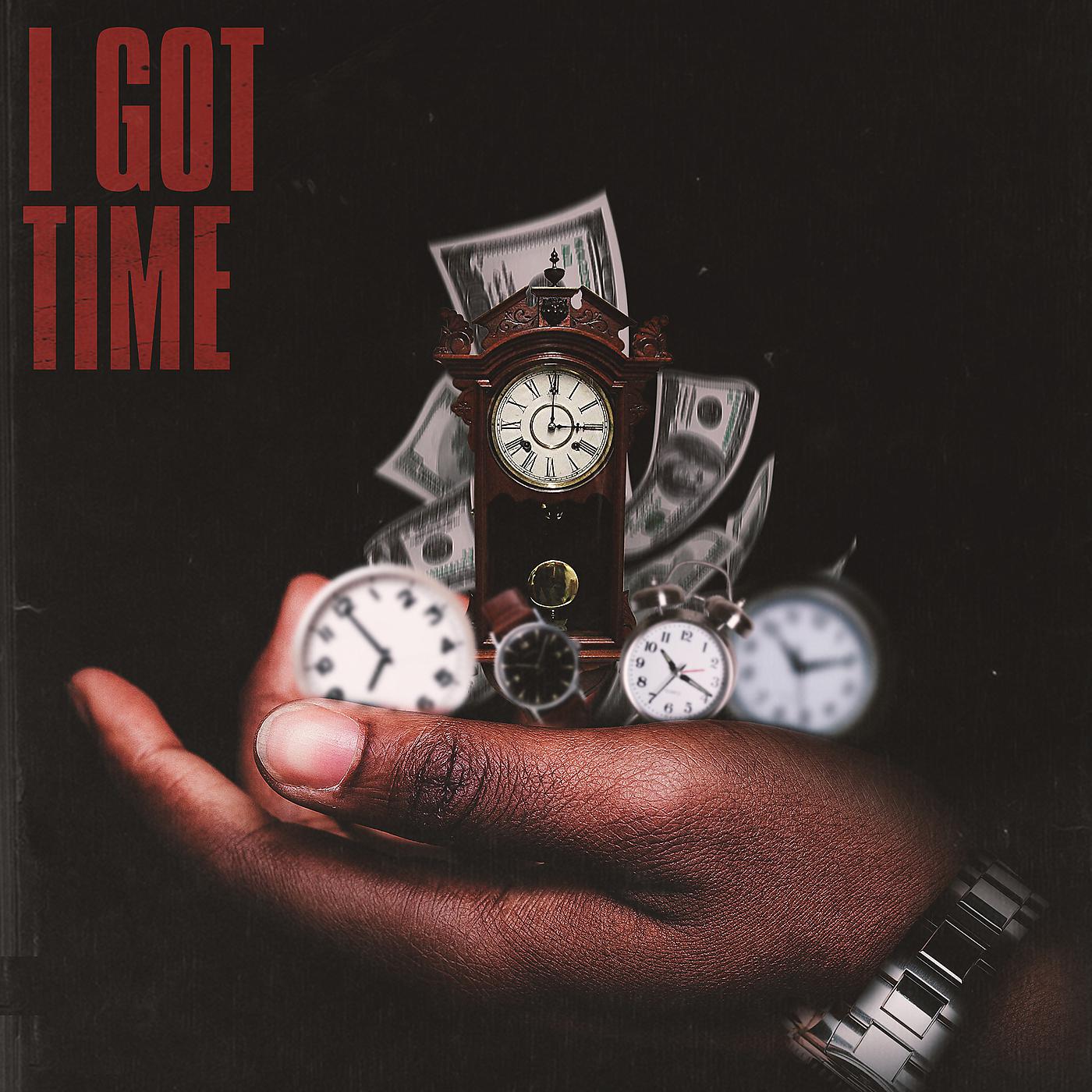 Постер альбома I Got Time