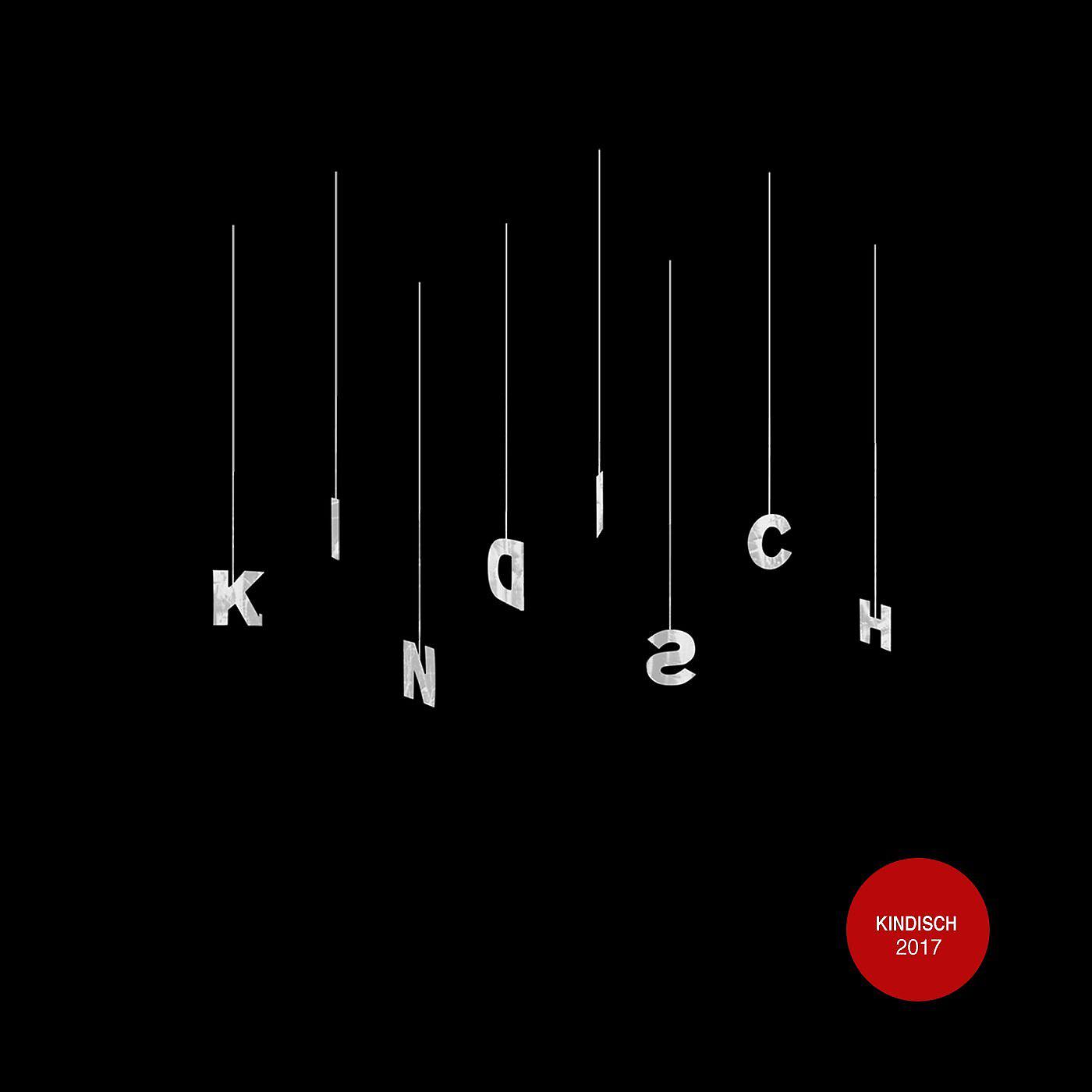 Постер альбома Kindisch 2017