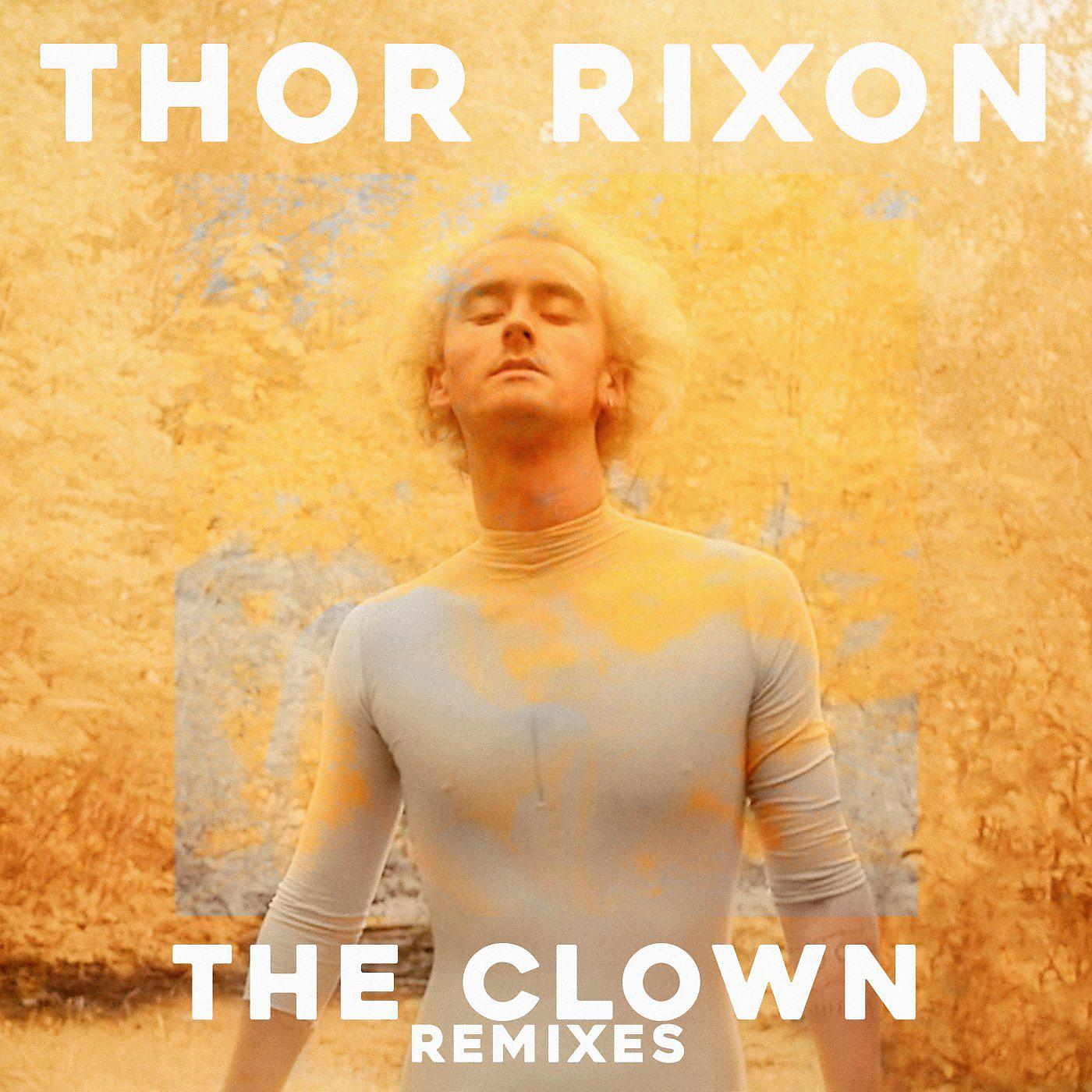 Thor Rixon - The Clown (Ninze Remix)