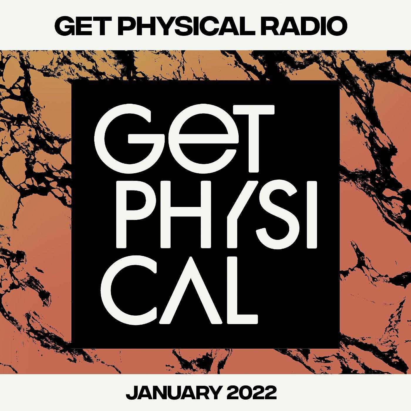 Постер альбома Get Physical Radio - January 2022
