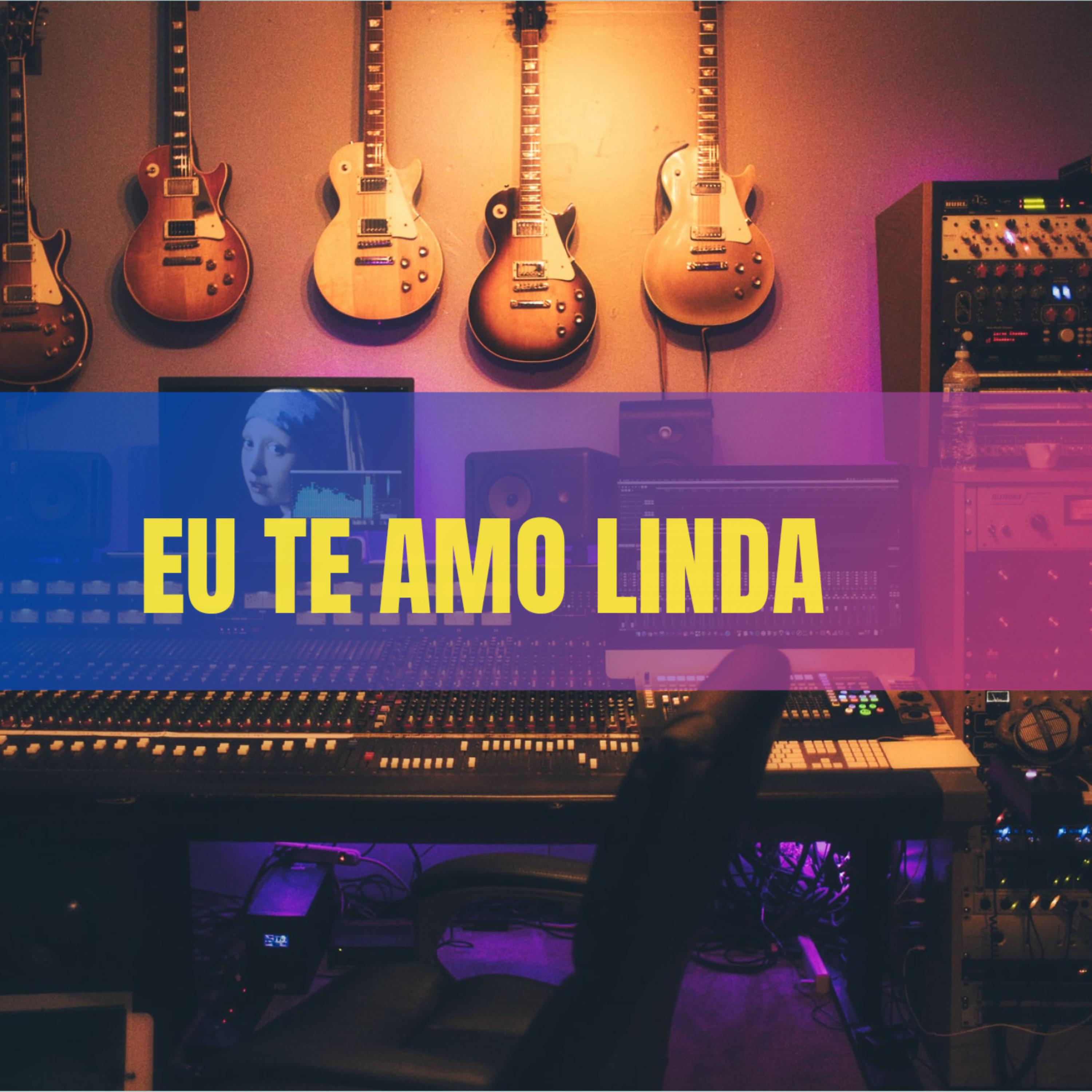 Постер альбома Eu Te Amo Linda