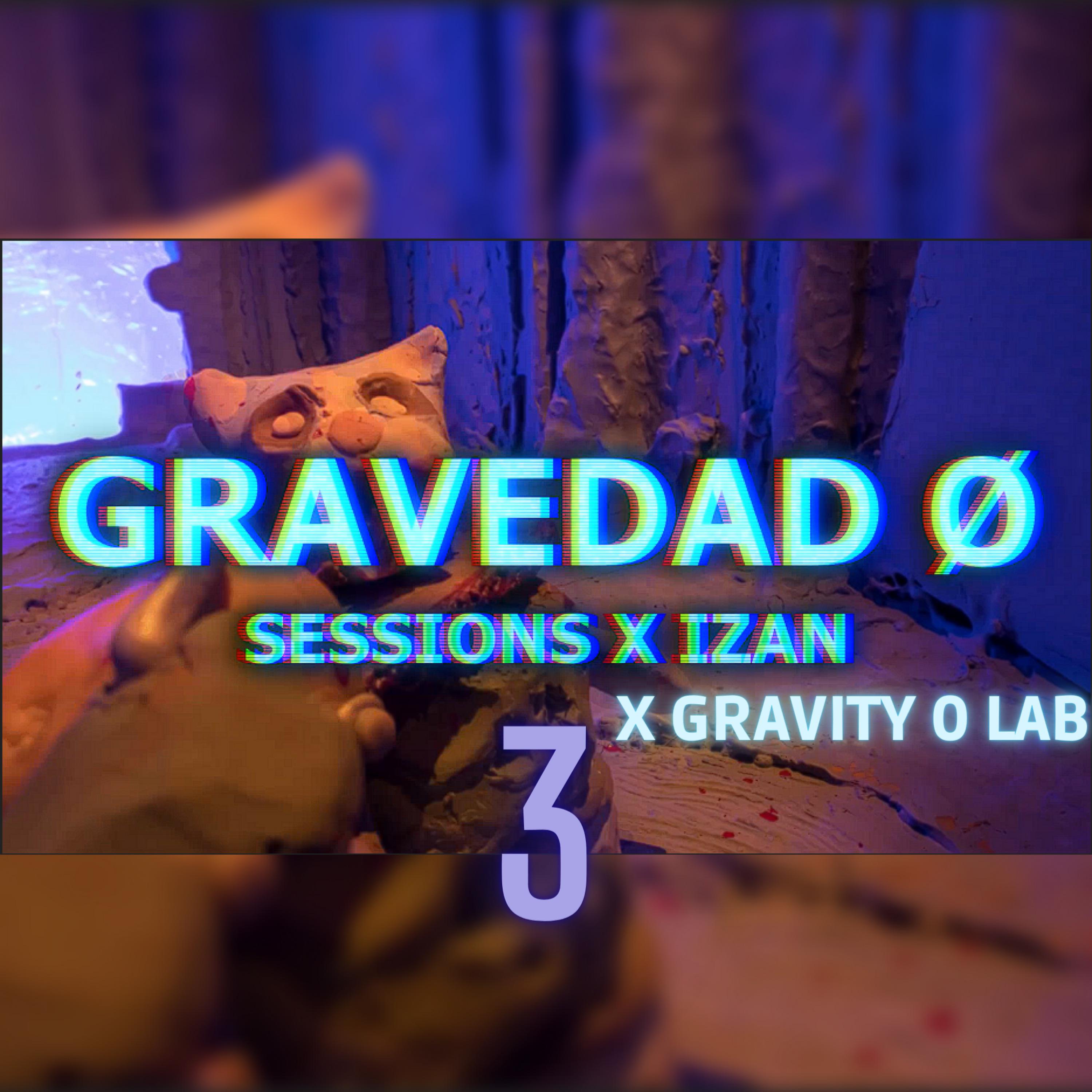 Постер альбома Gravedad 0 Sessions 3