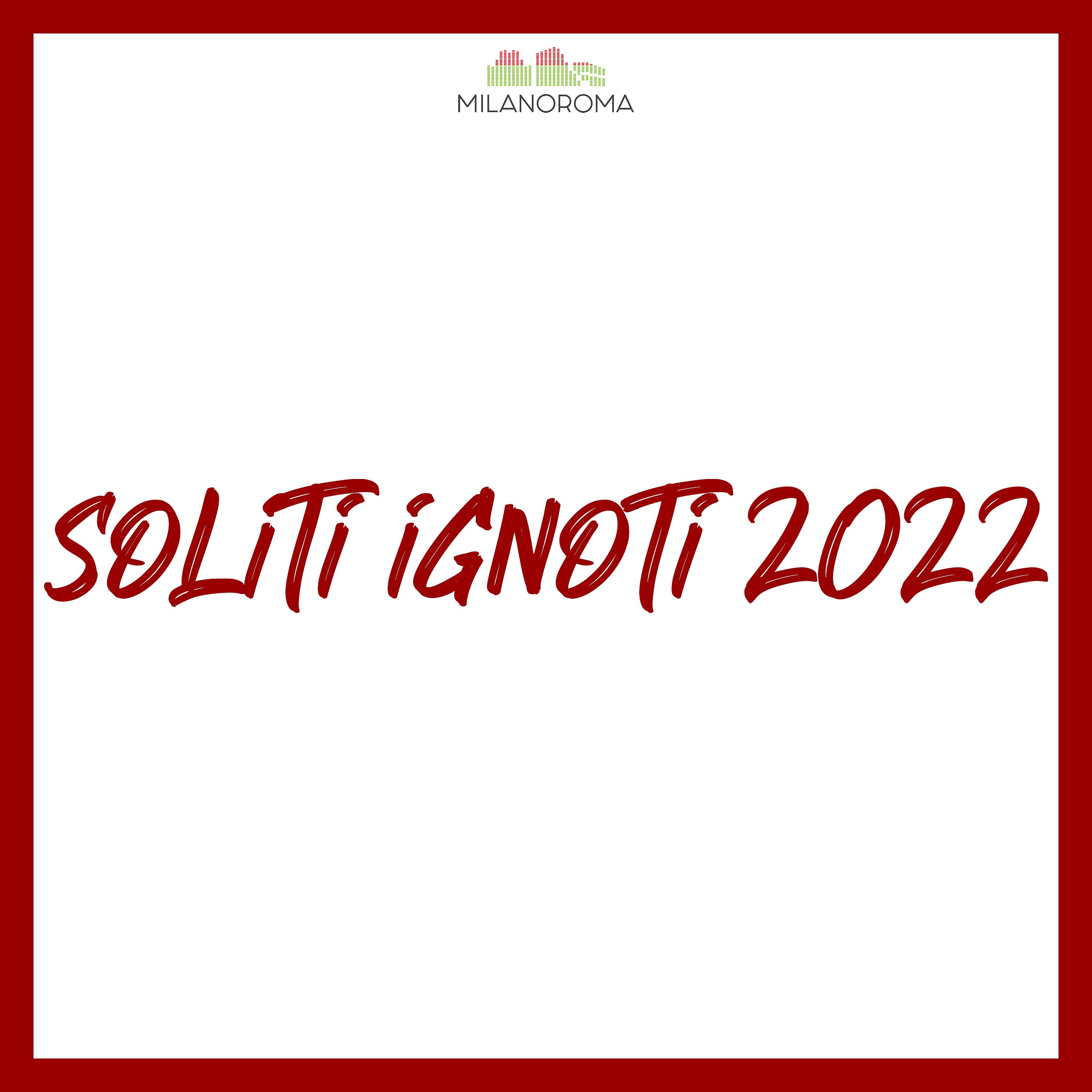 Постер альбома Soliti Ignoti 2022