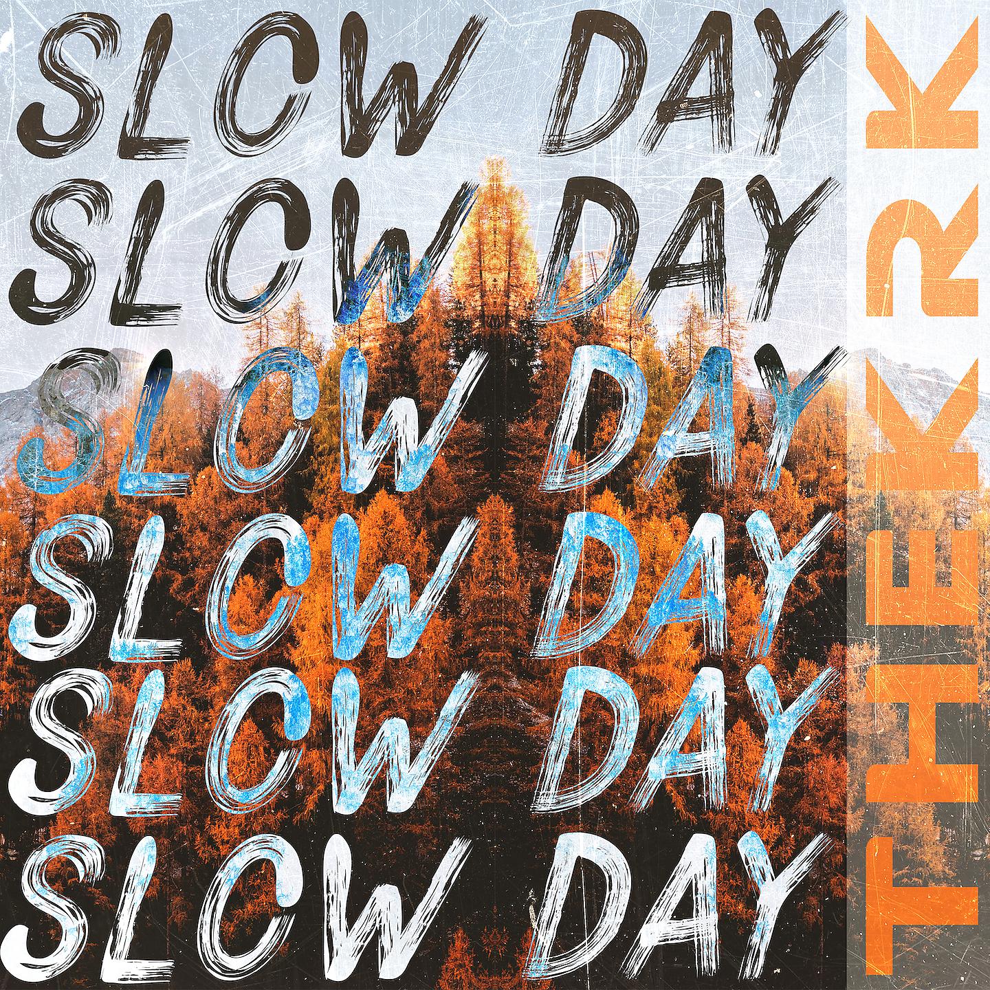 Постер альбома Slow Day