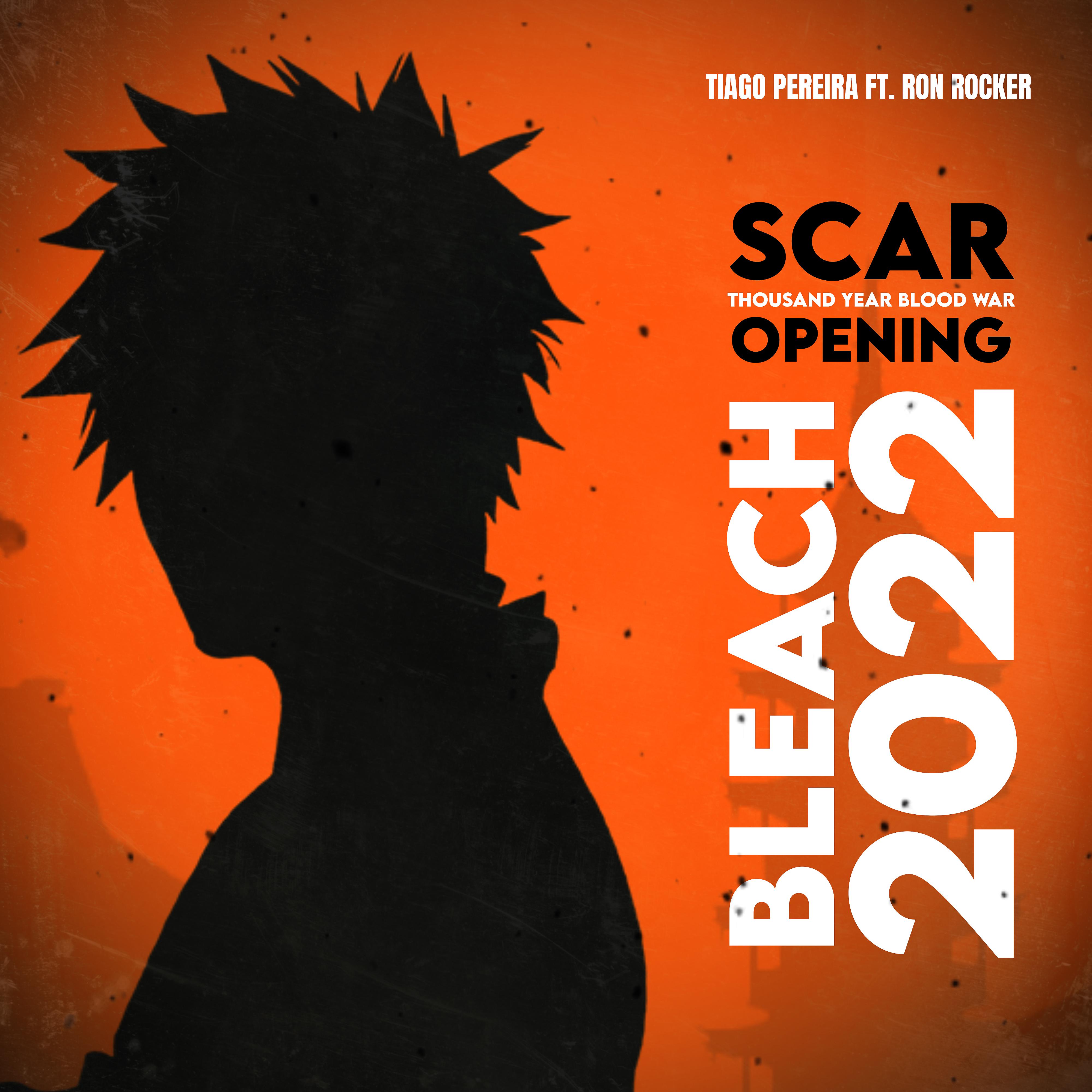 Постер альбома Scar (Bleach 2022: Thousand Year Blood War Opening)