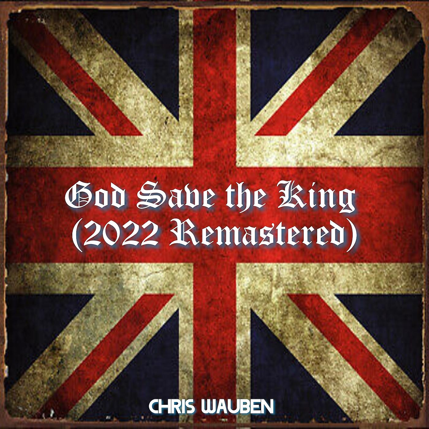 Постер альбома God Save the King (2022 Remastered)