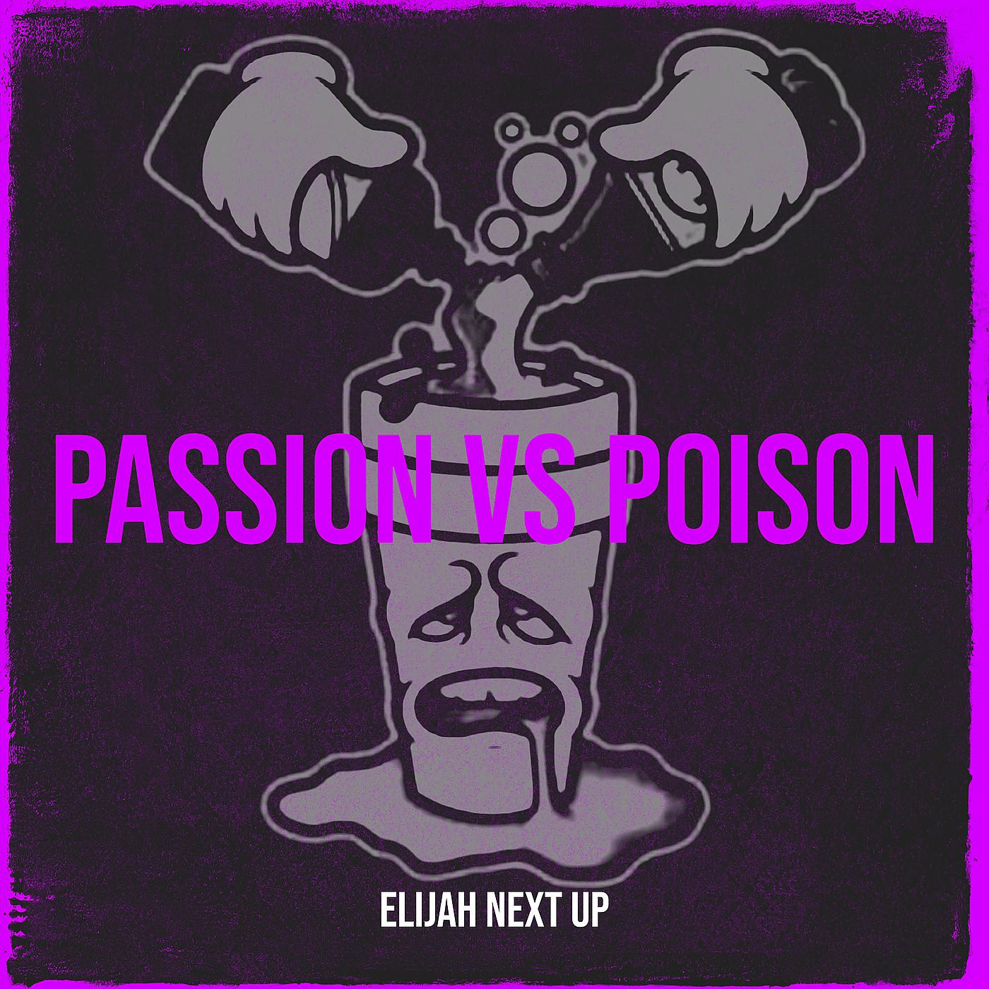 Постер альбома Passion vs Poison