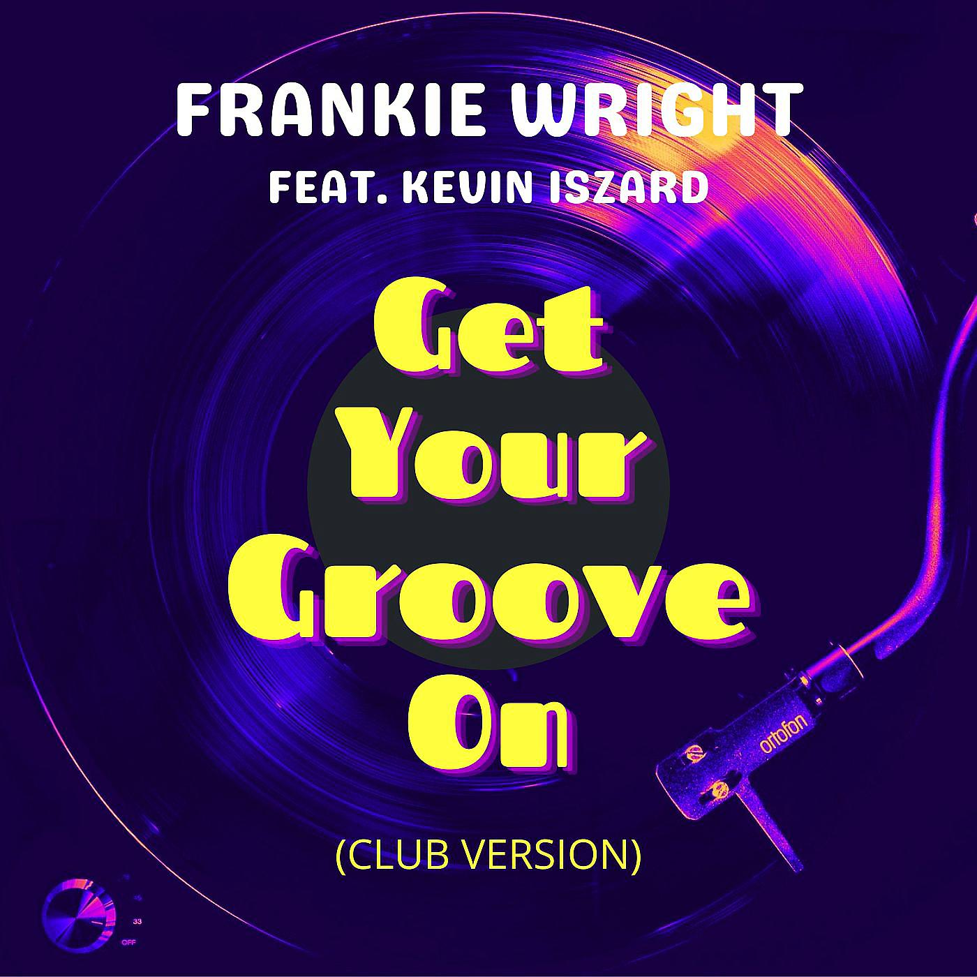 Постер альбома Get Your Groove on (Club Version)