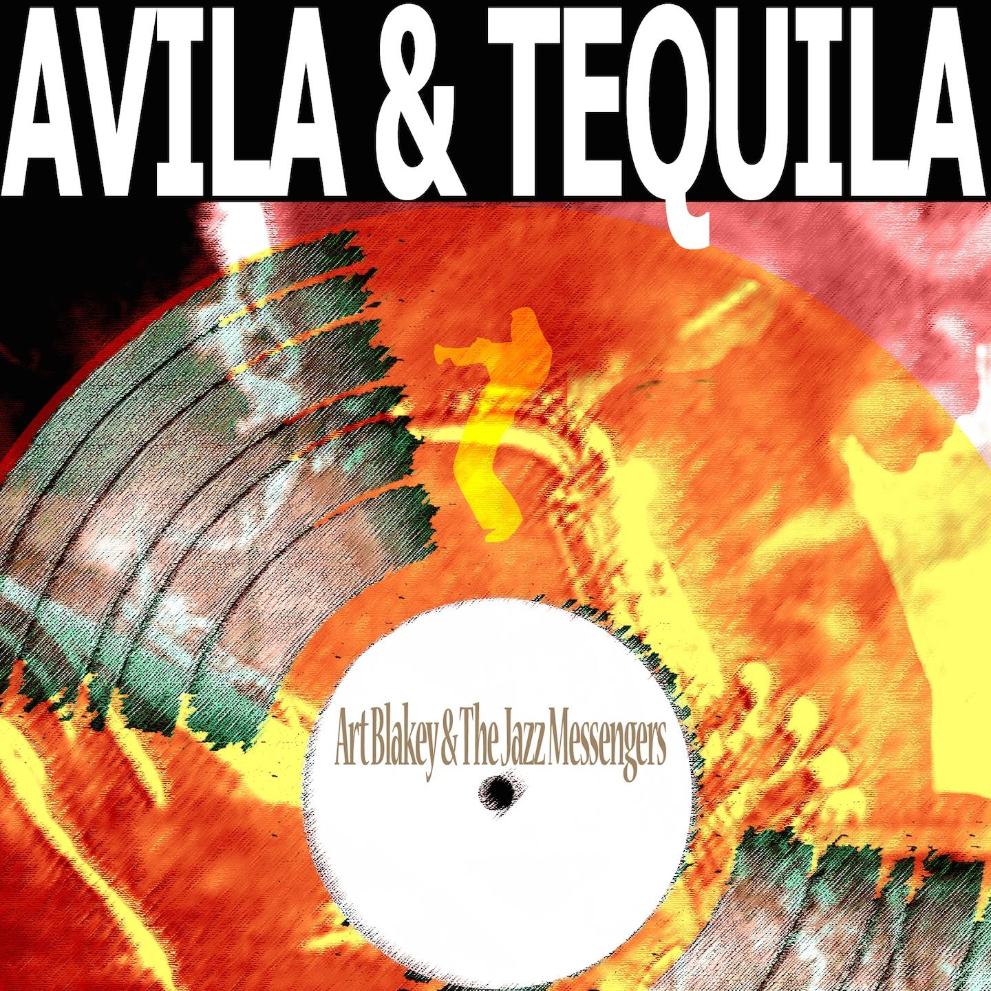 Постер альбома Avila & Tequila