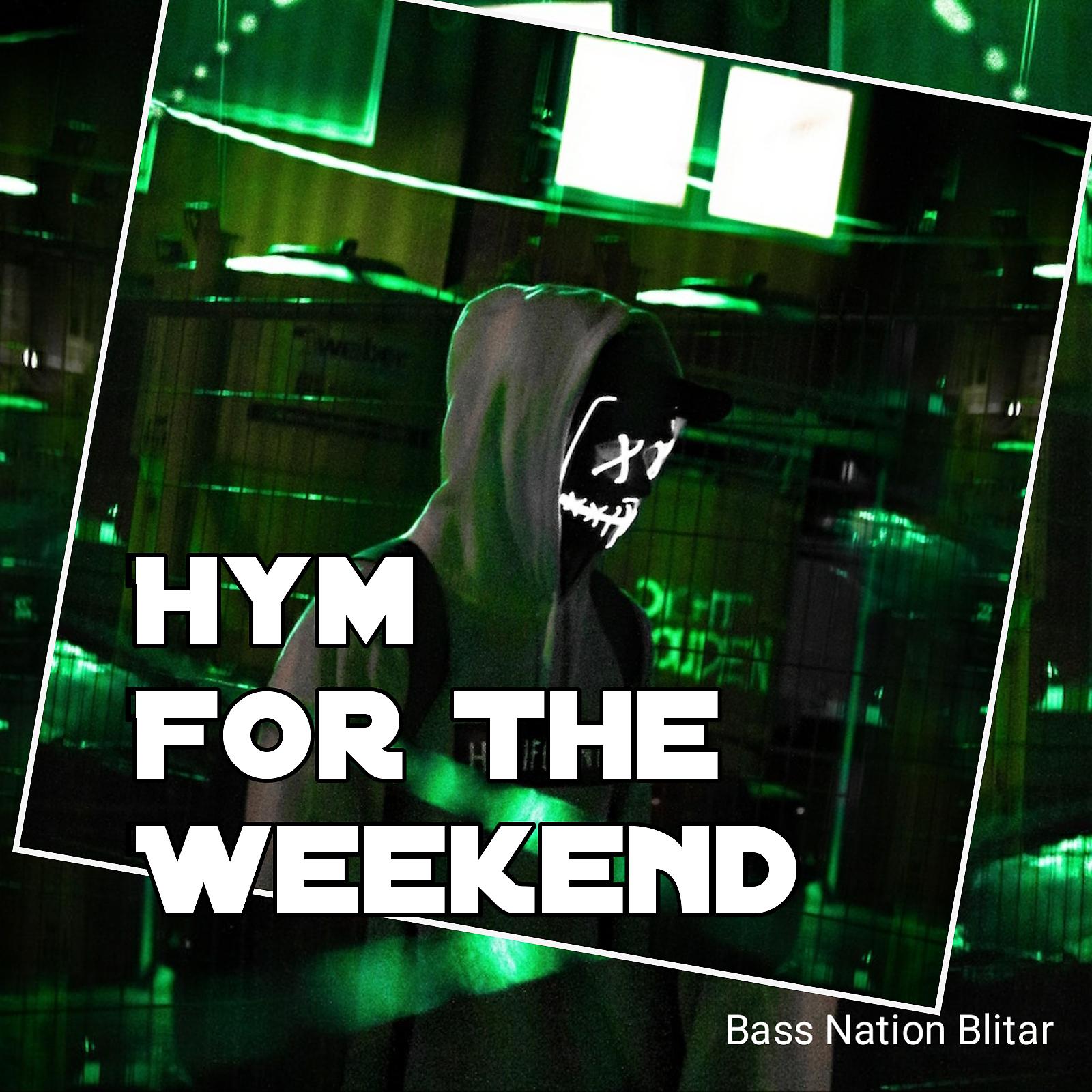 Постер альбома Hym For The Weekend