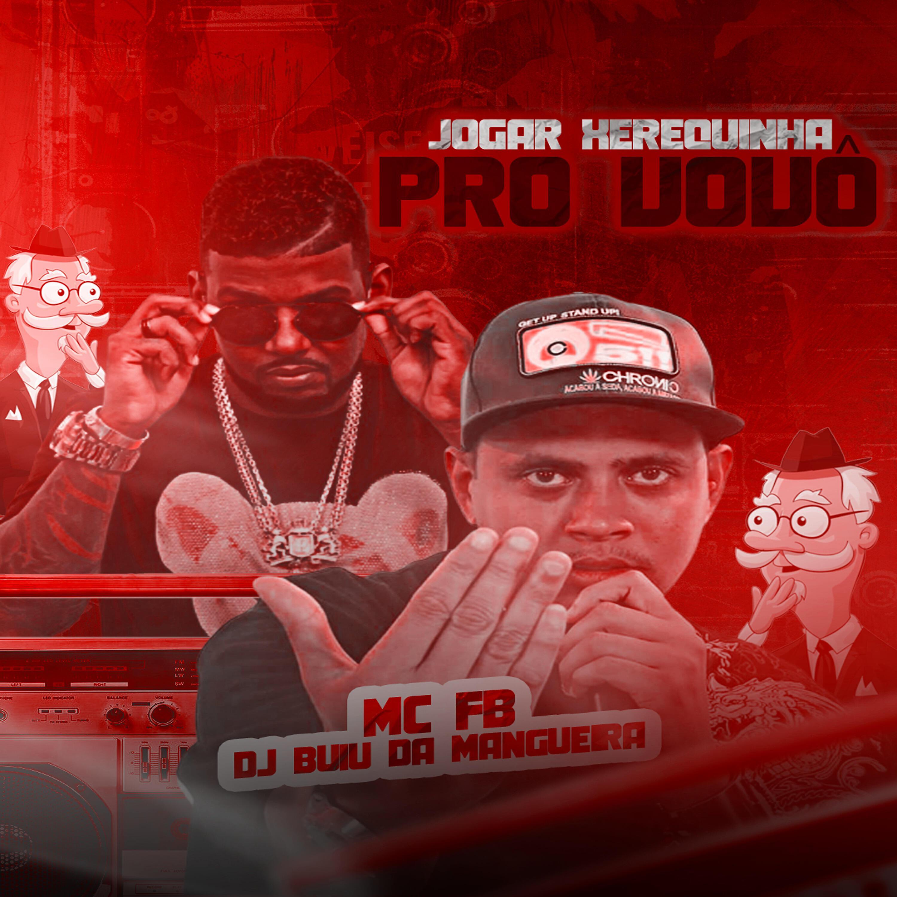 DJ BUIU DA MANGUEIRA - Joga a Xerequinha pro Vovó