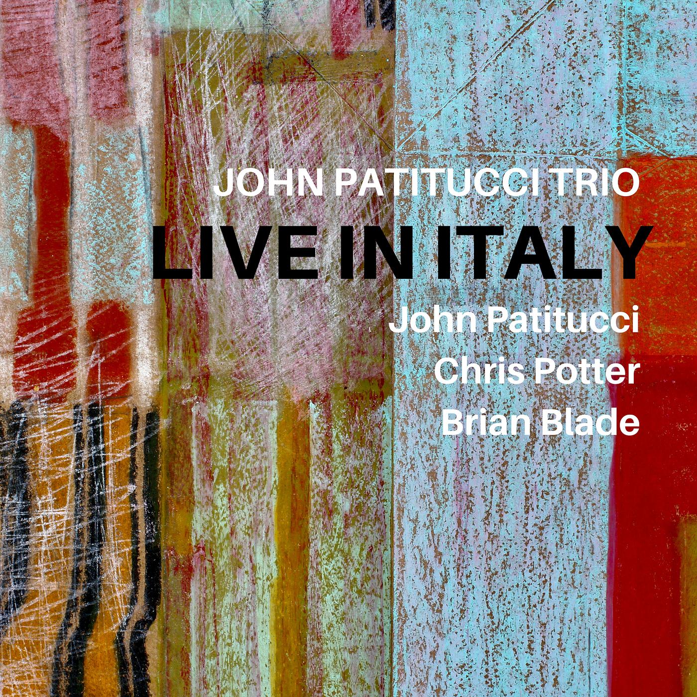 Постер альбома John Patitucci Trio: Live in Italy