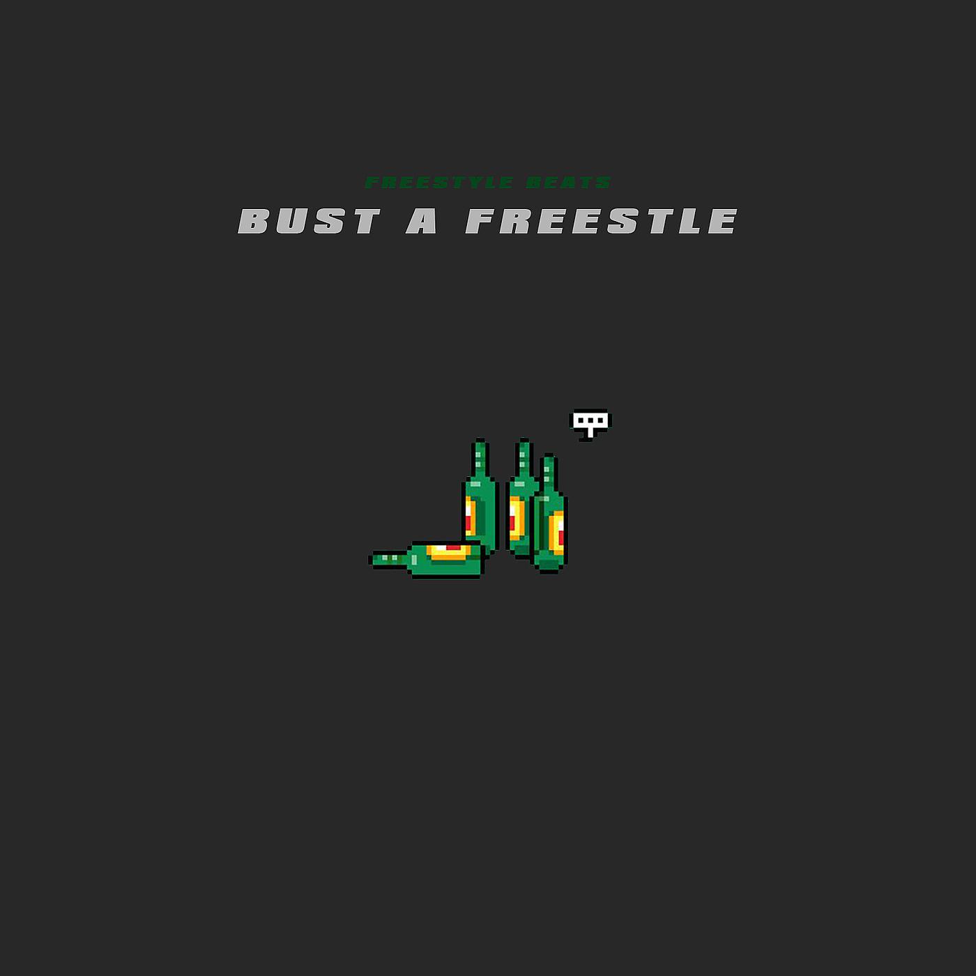 Постер альбома Bust a Freestyle