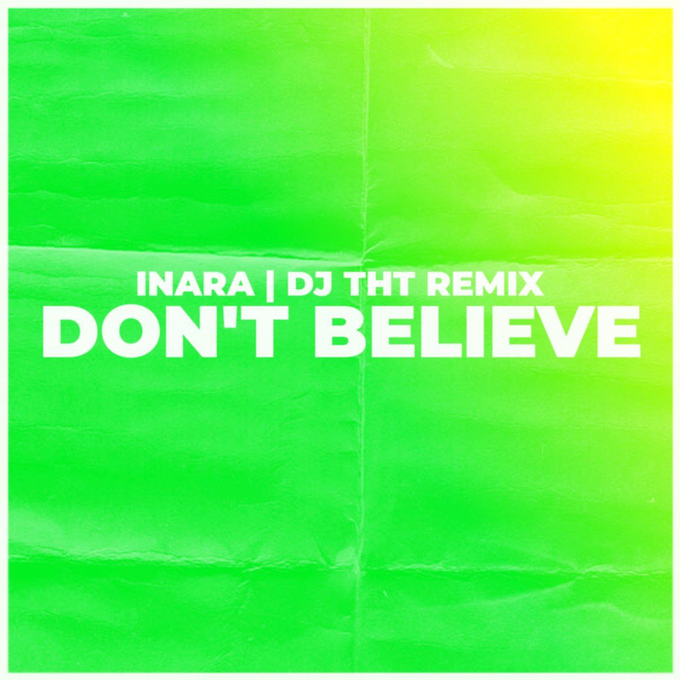 Постер альбома Don't Believe [DJ THT Remix]