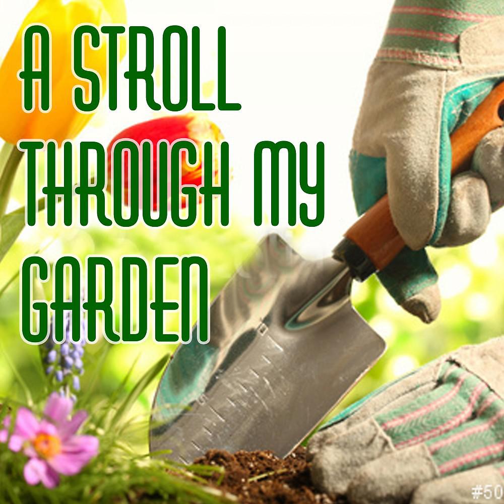 Постер альбома A Stroll Through My Garden