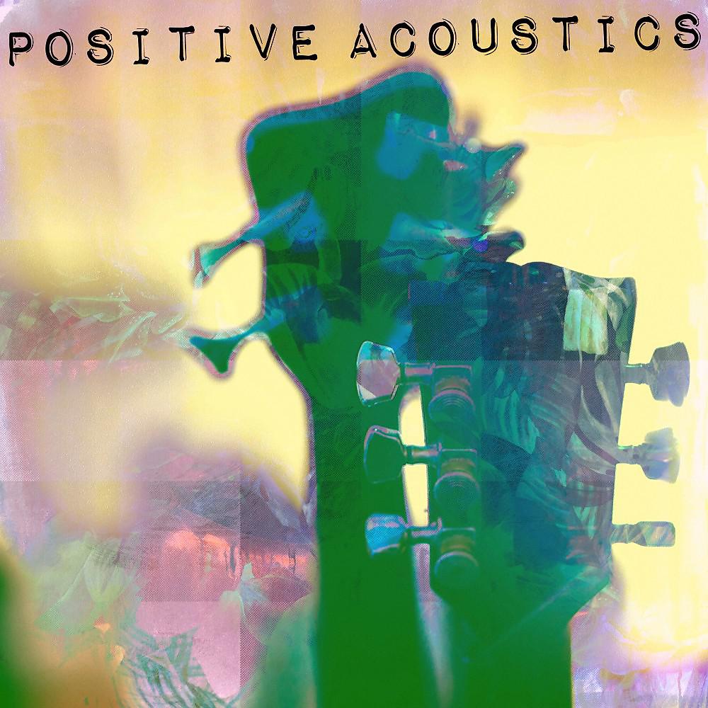 Постер альбома Positive Acoustics