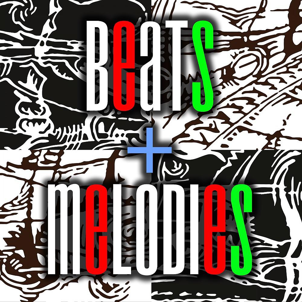 Постер альбома Beats & Melodies